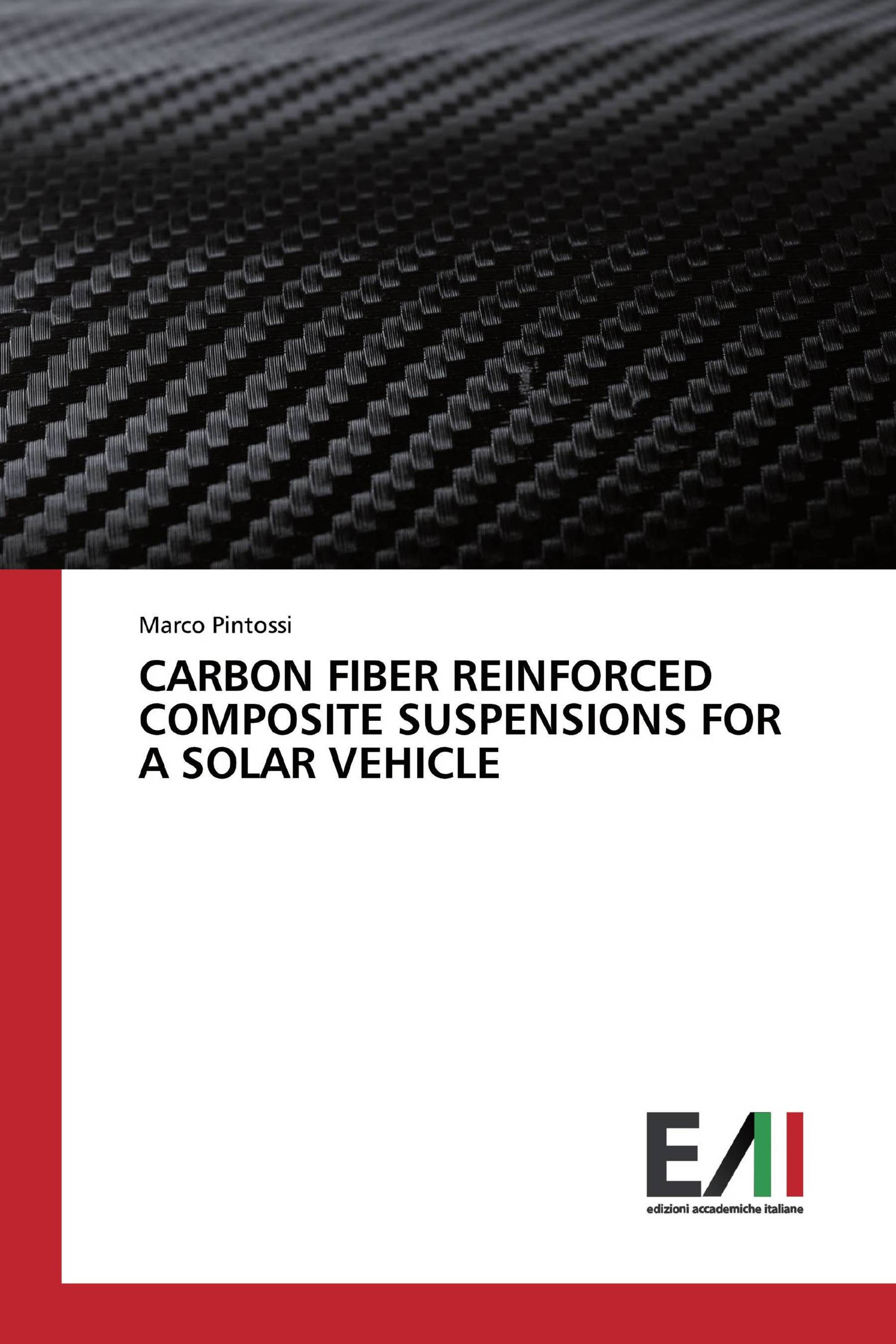 CARBON FIBER REINFORCED COMPOSITE SUSPENSIONS FOR A SOLAR VEHICLE