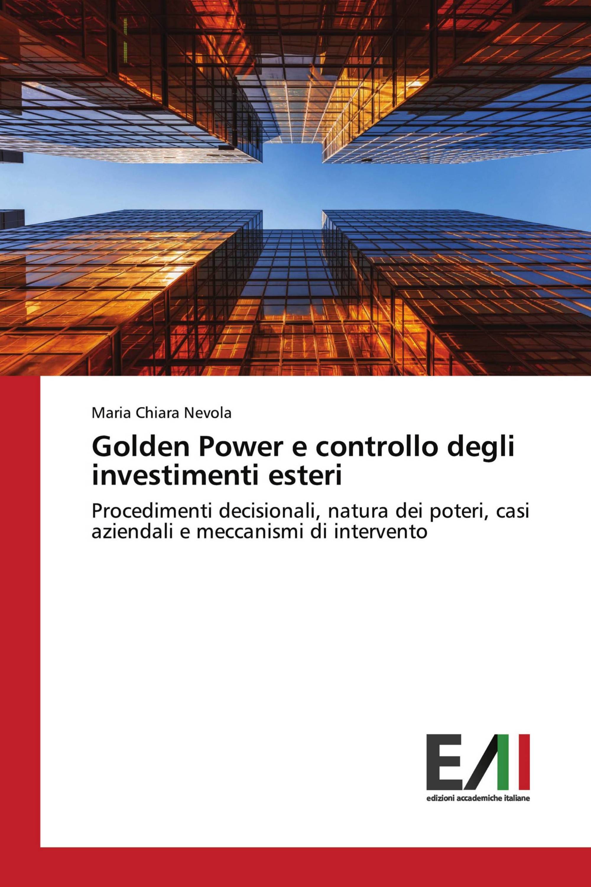 Golden Power e controllo degli investimenti esteri