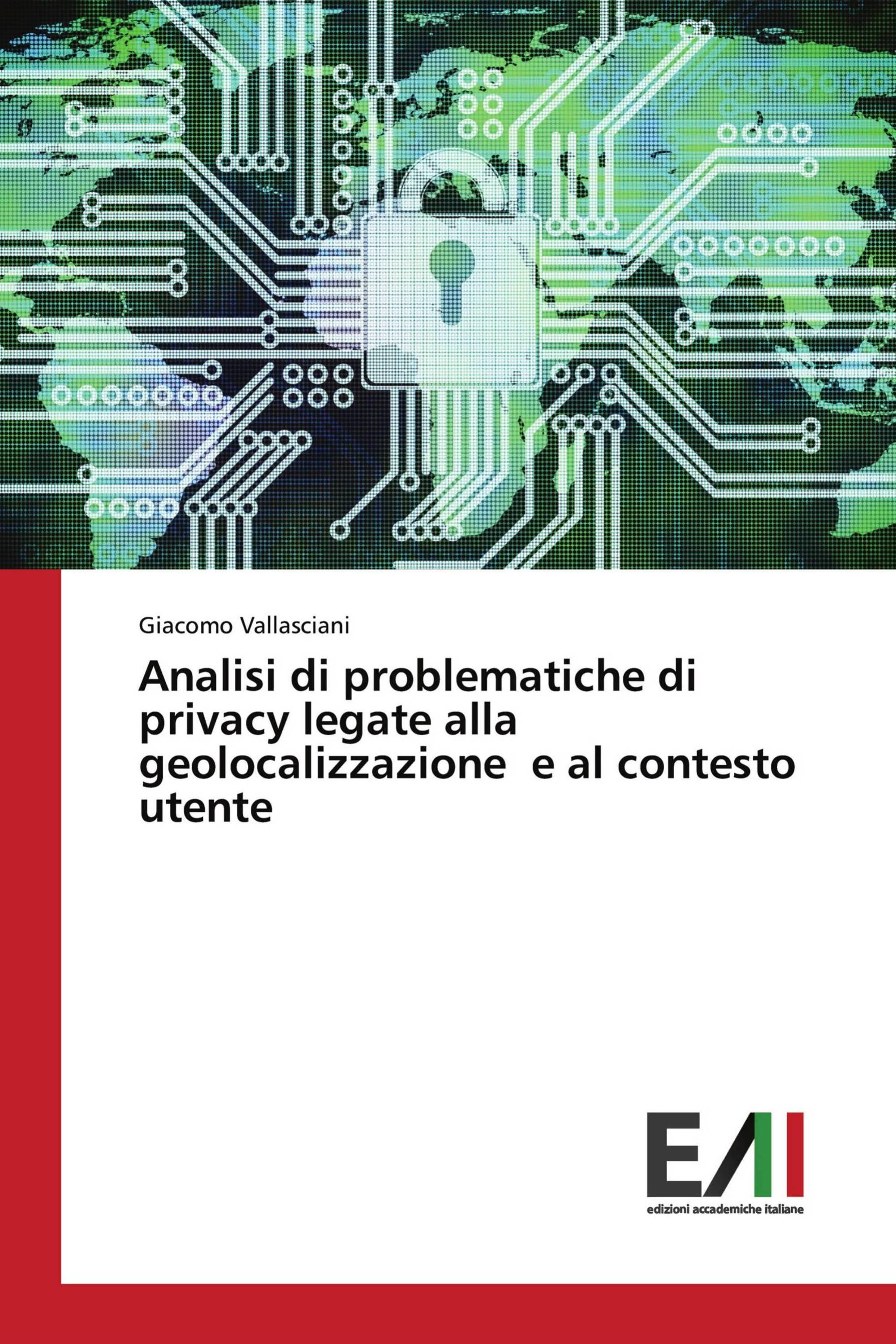 Analisi di problematiche di privacy legate alla geolocalizzazione e al contesto utente