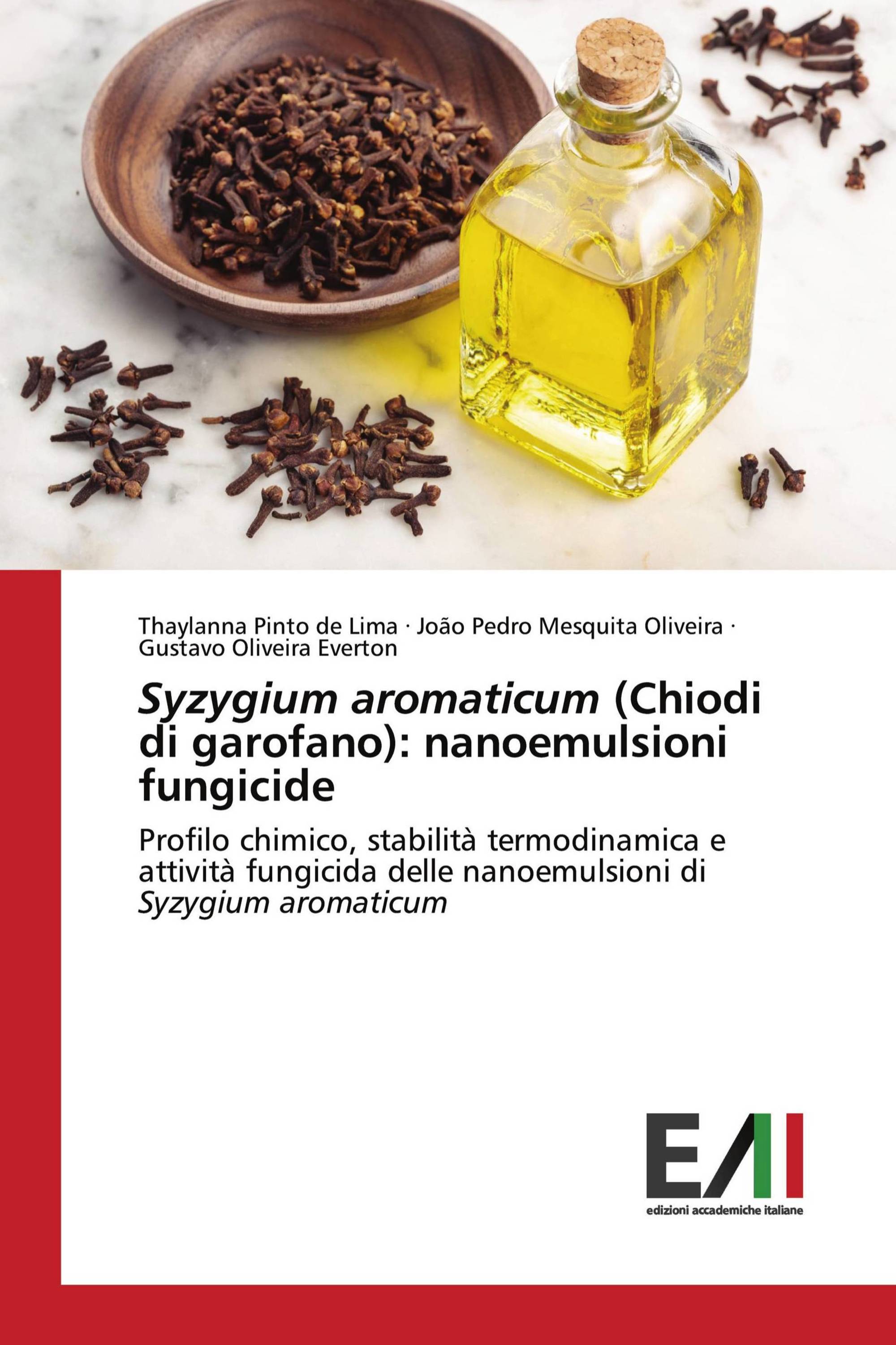 Syzygium aromaticum (Chiodi di garofano): nanoemulsioni fungicide