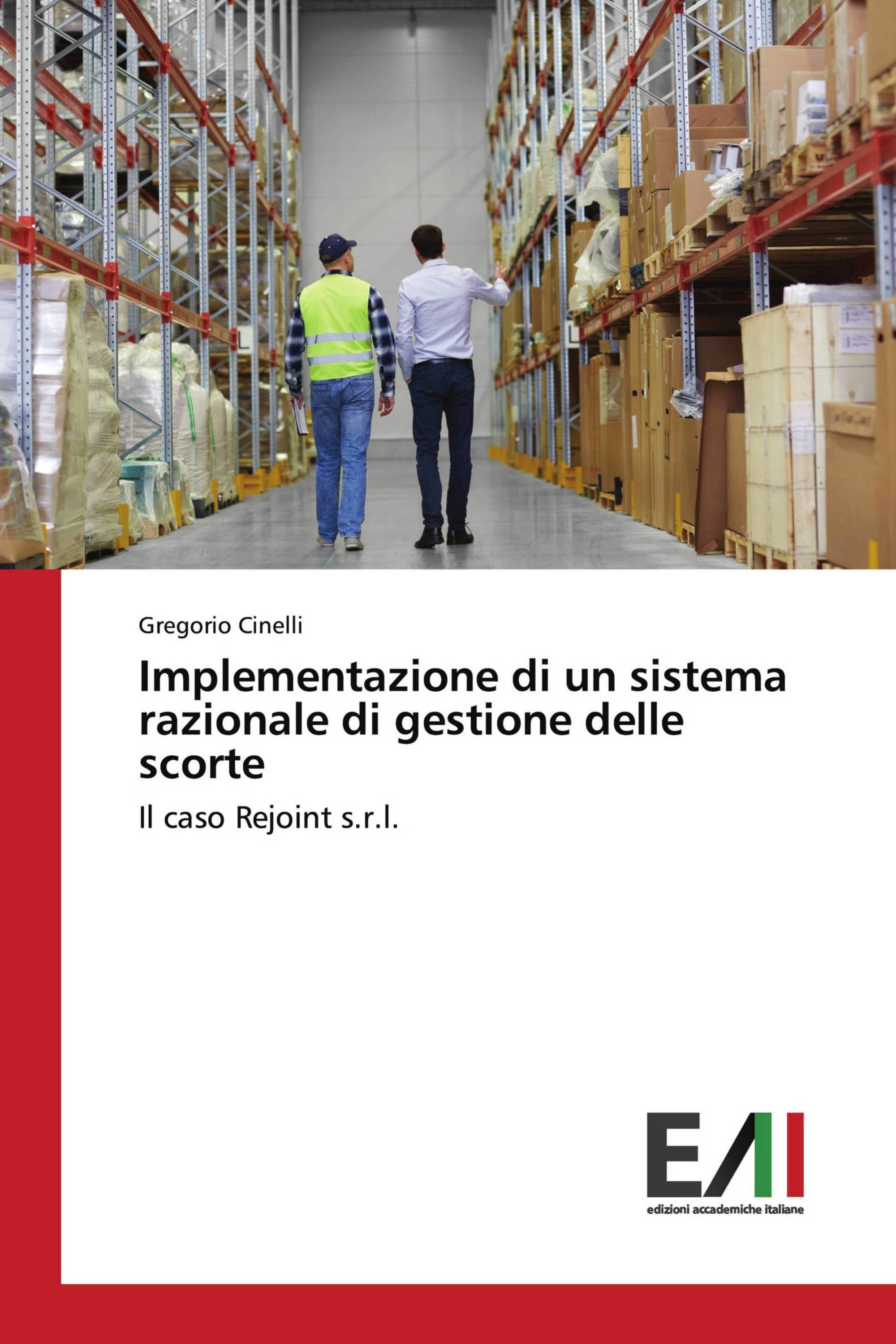 Implementazione di un sistema razionale di gestione delle scorte