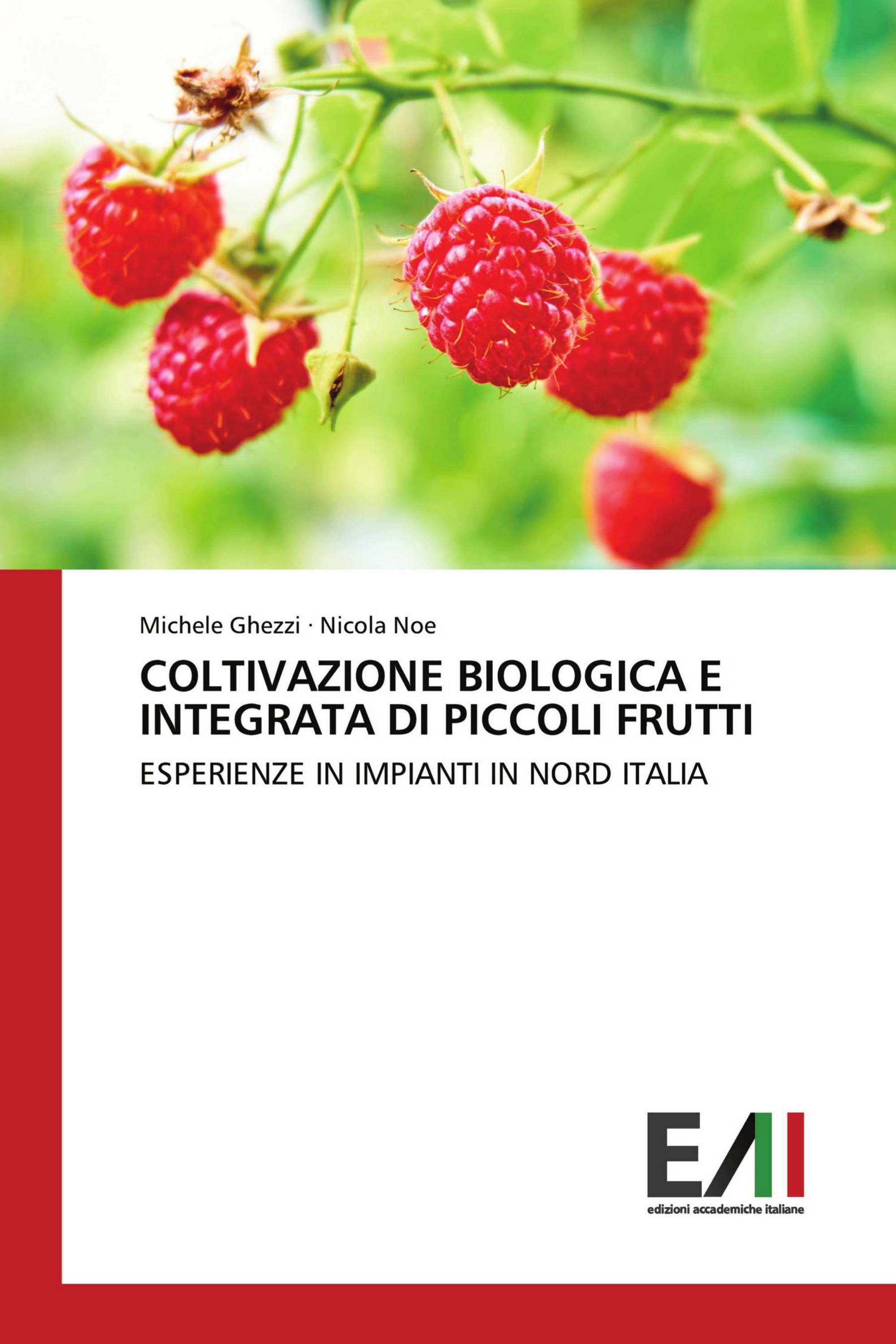 COLTIVAZIONE BIOLOGICA E INTEGRATA DI PICCOLI FRUTTI