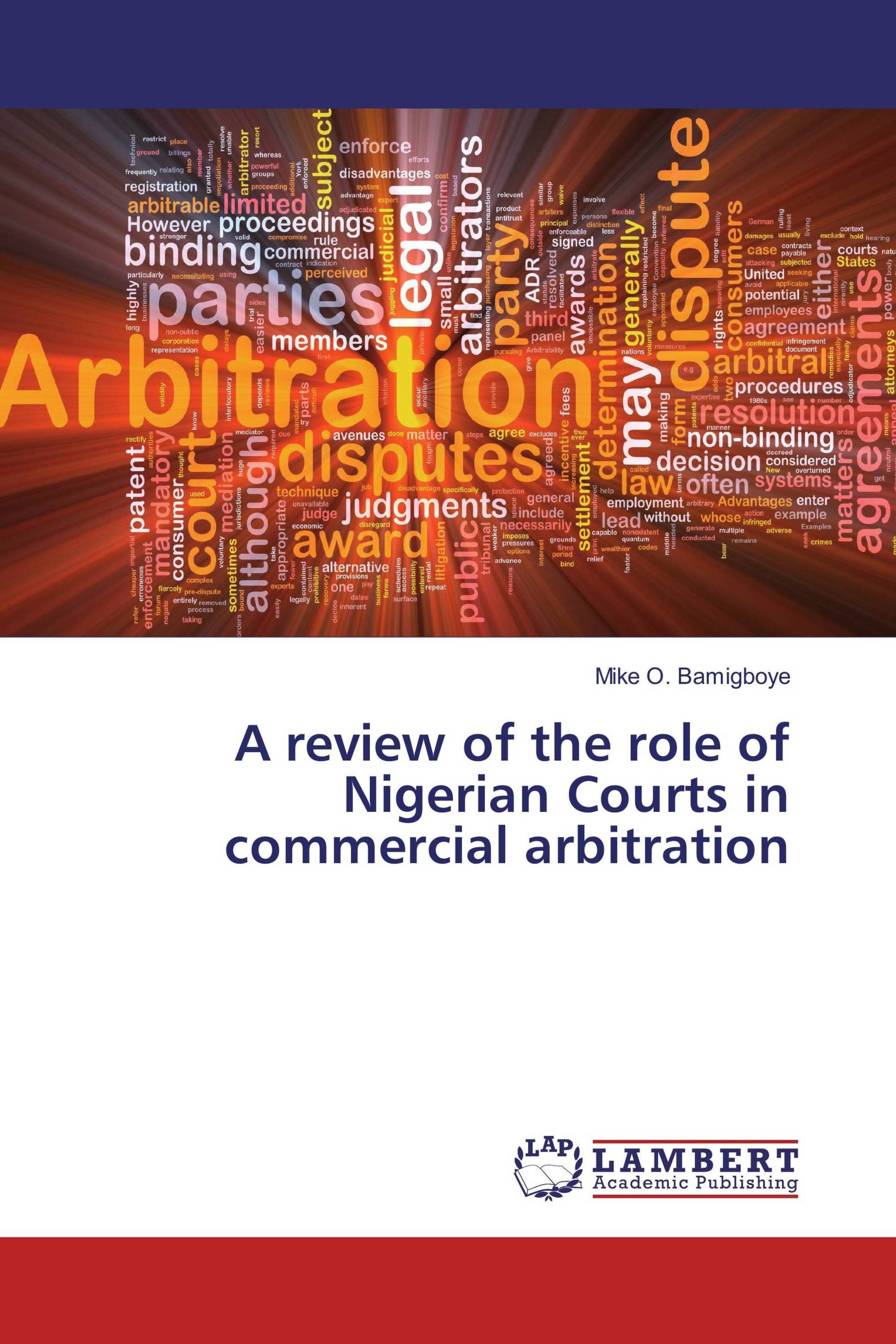 A review of the role of Nigerian Courts in commercial arbitration