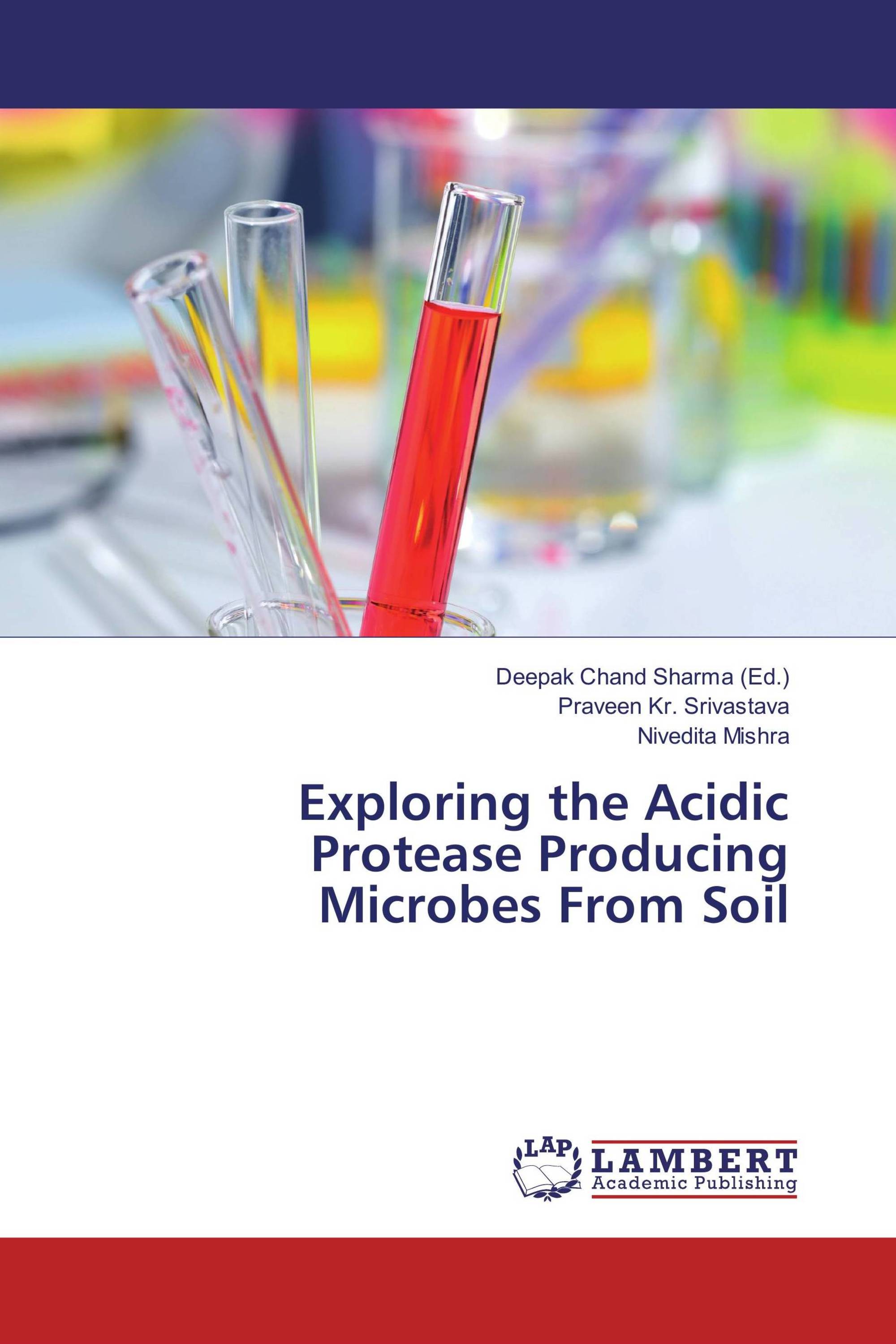 Exploring the Acidic Protease Producing Microbes From Soil