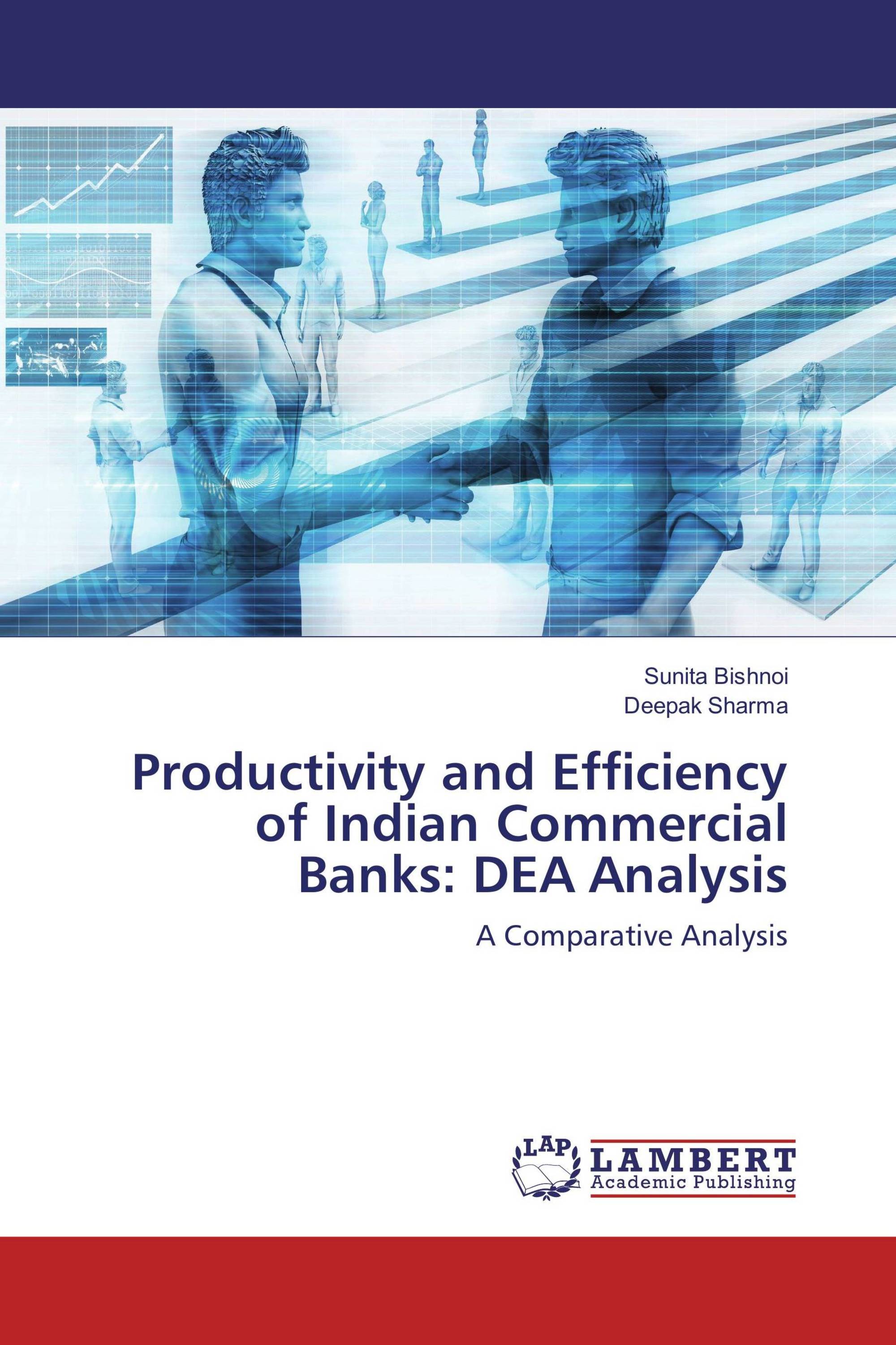 Productivity and Efficiency of Indian Commercial Banks: DEA Analysis