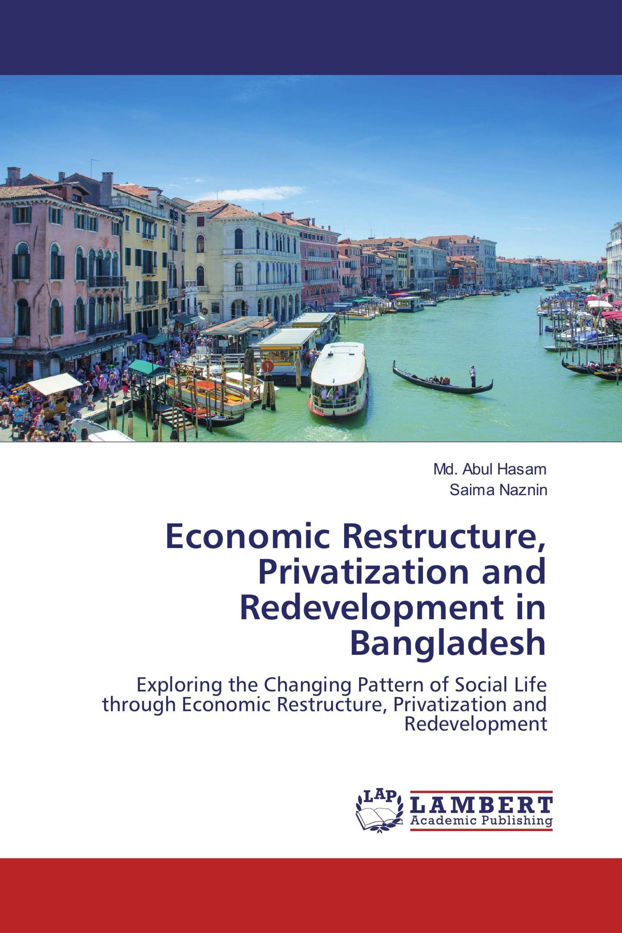 Economic Restructure, Privatization and Redevelopment in Bangladesh