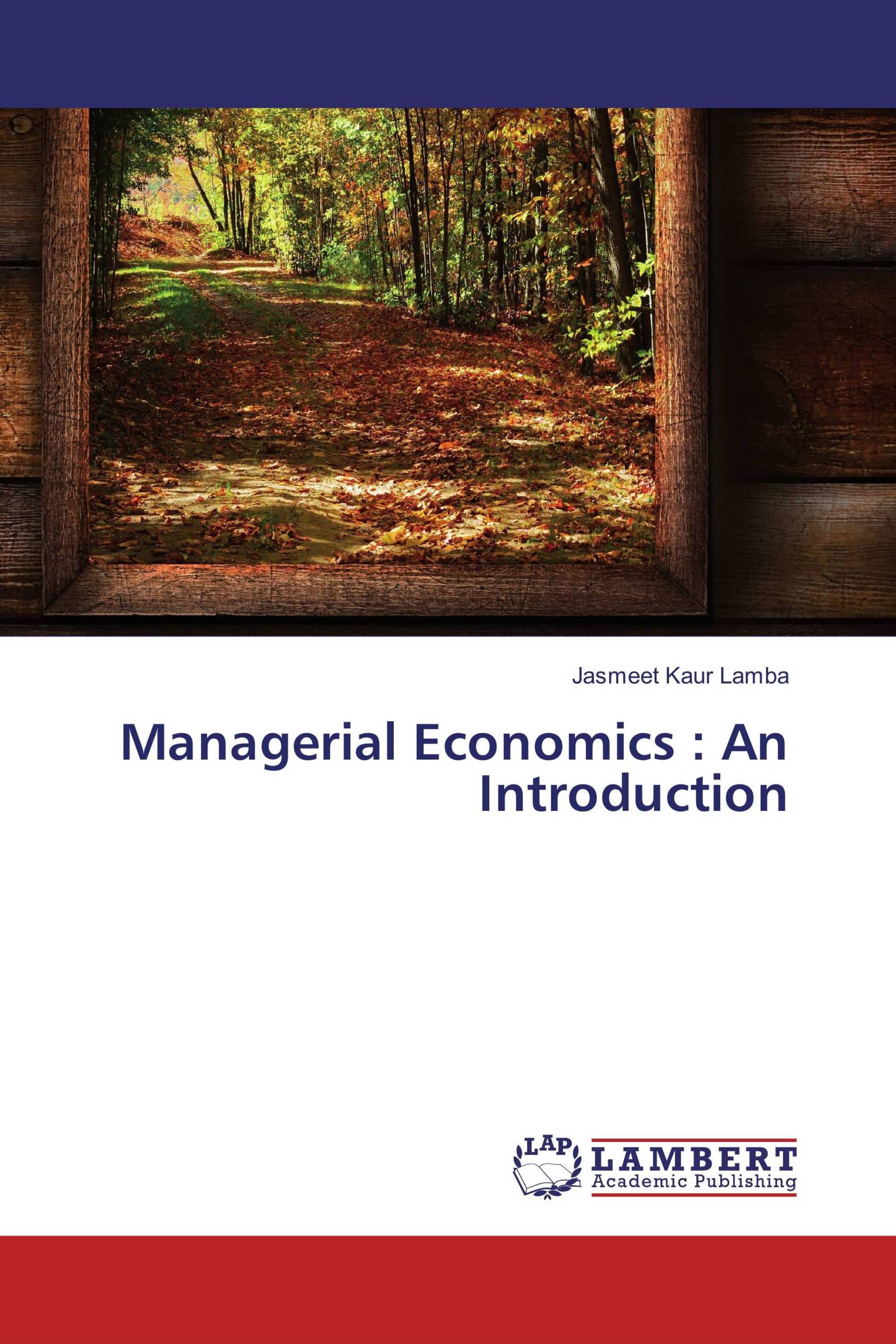 Managerial Economics : An Introduction