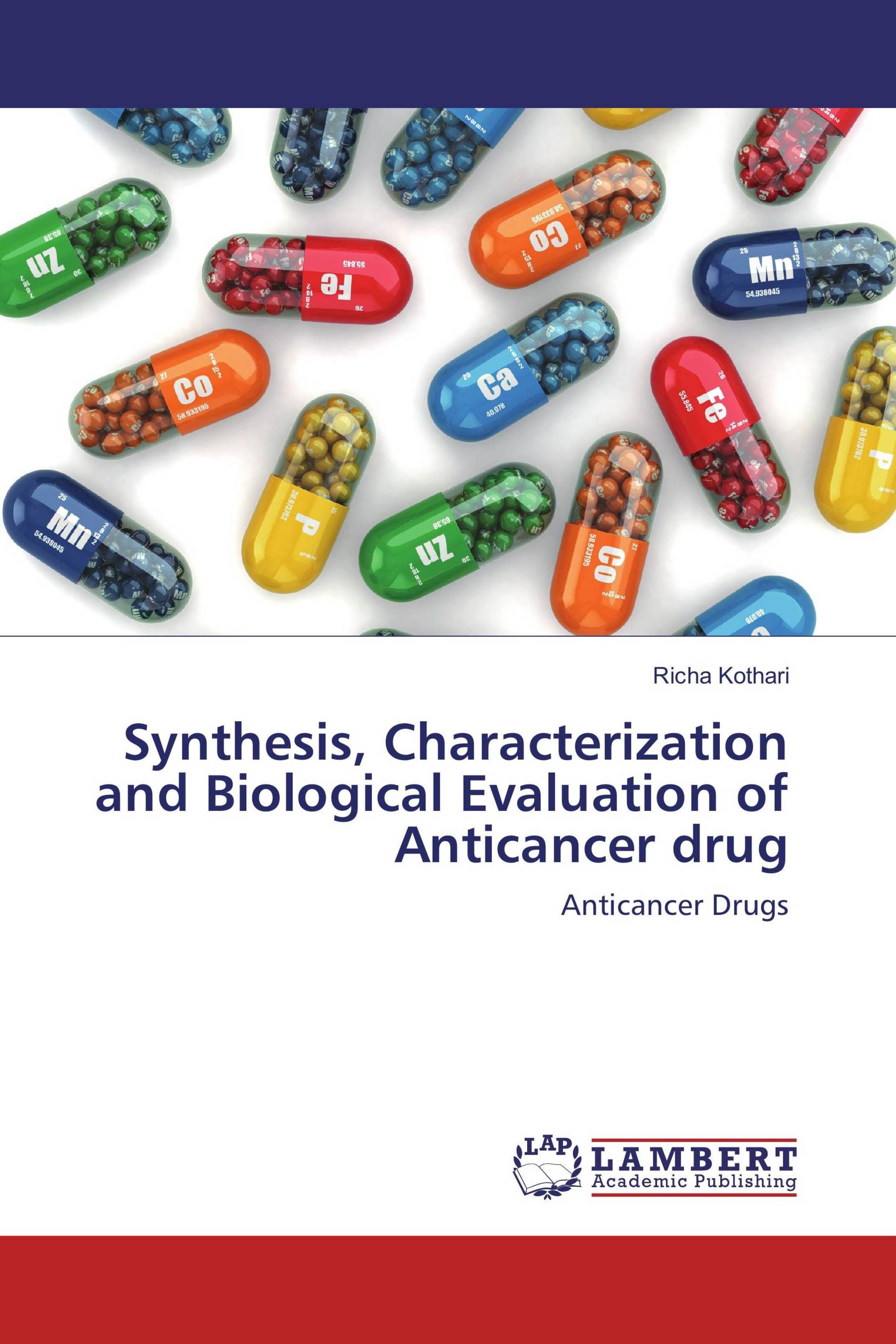 Synthesis, Characterization and Biological Evaluation of Anticancer drug