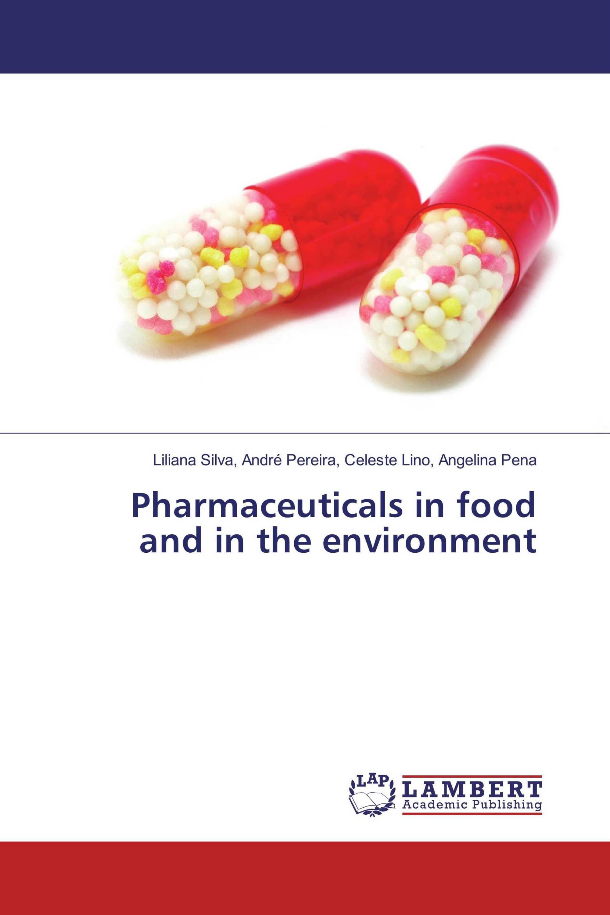 Pharmaceuticals in food and in the environment