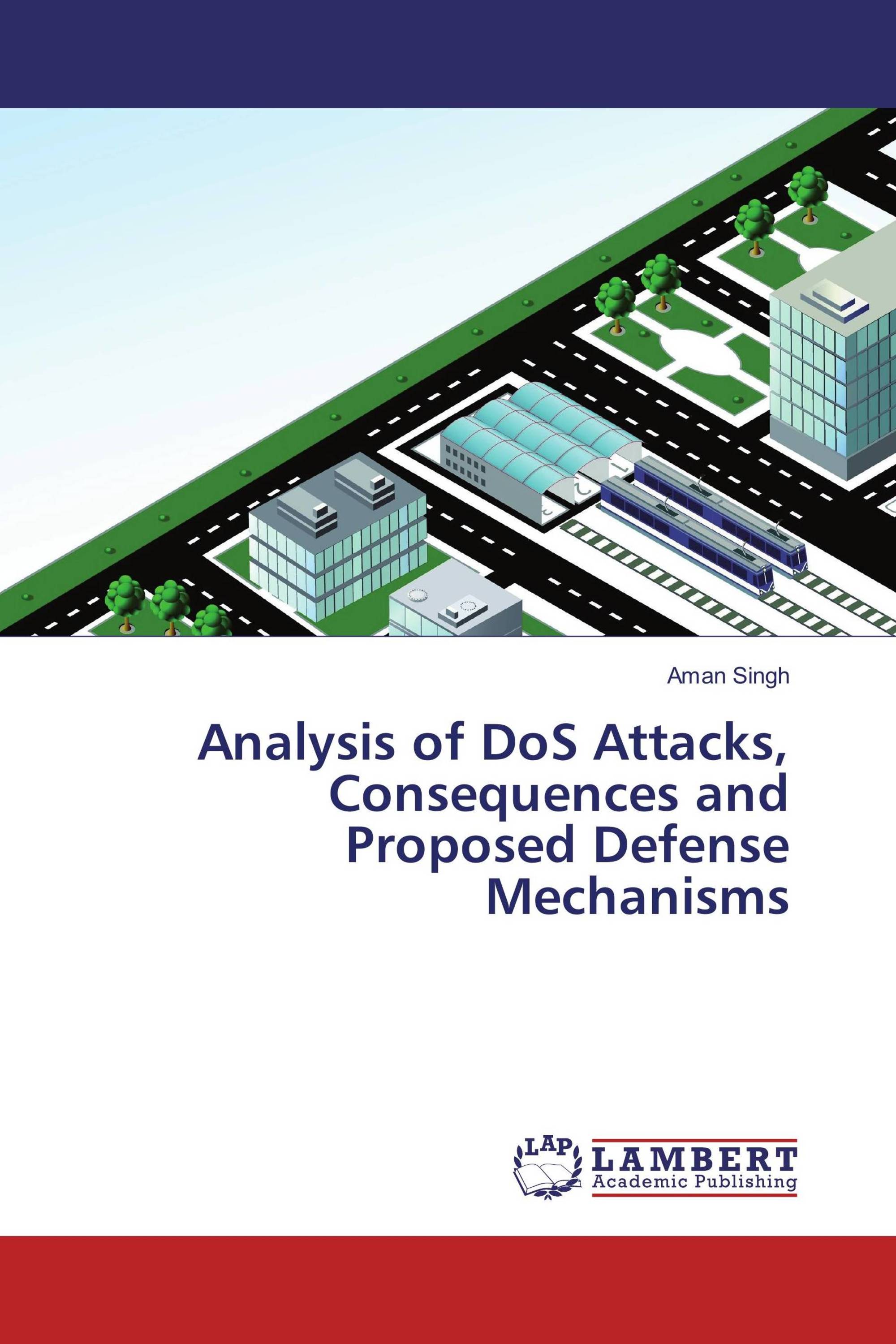 Analysis of DoS Attacks, Consequences and Proposed Defense Mechanisms