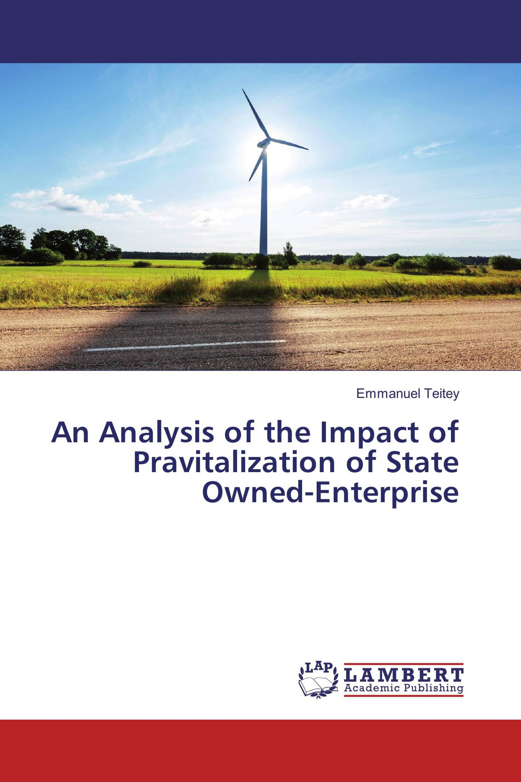 An Analysis of the Impact of Pravitalization of State Owned-Enterprise