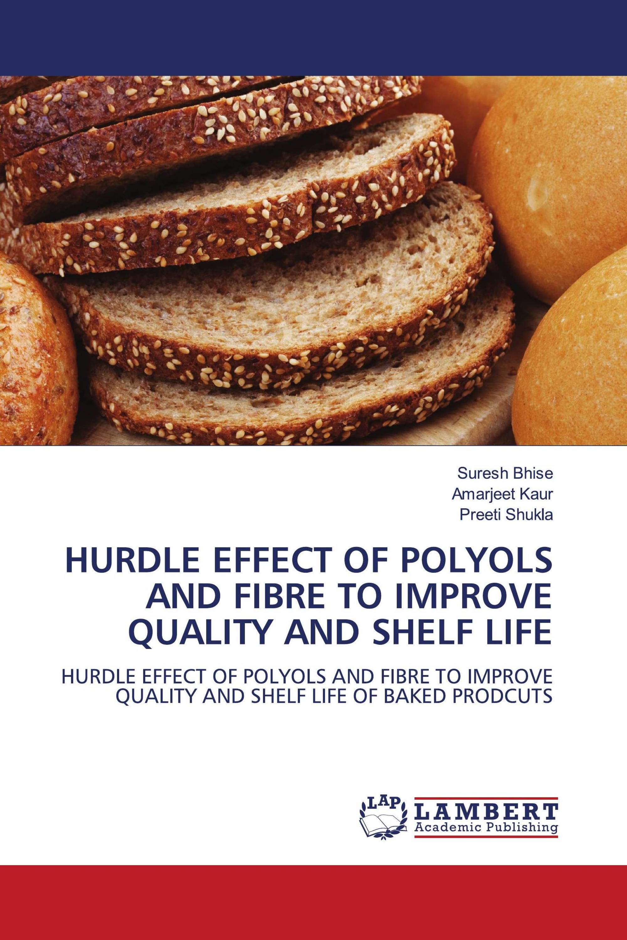 HURDLE EFFECT OF POLYOLS AND FIBRE TO IMPROVE QUALITY AND SHELF LIFE