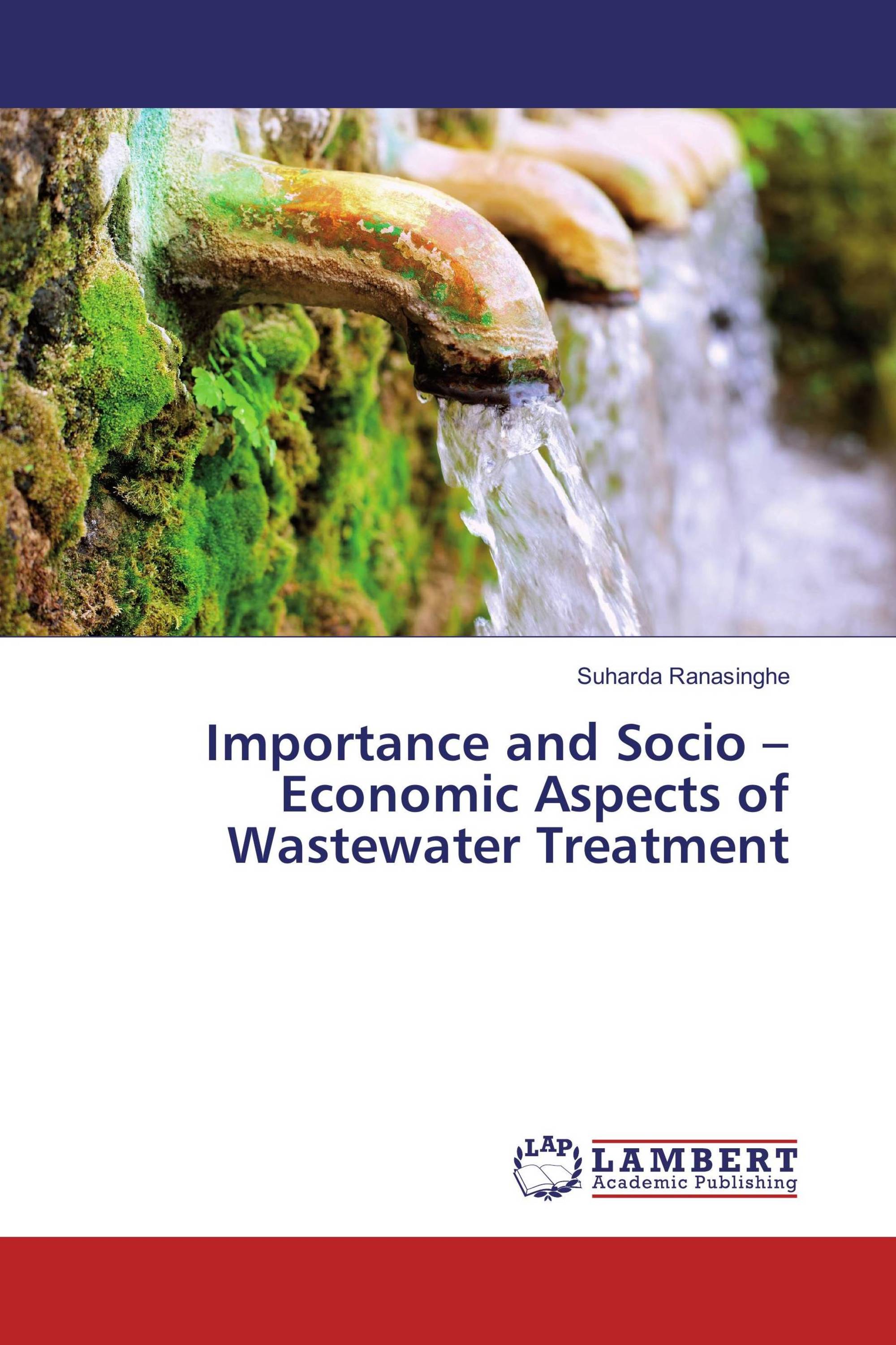 Importance and Socio – Economic Aspects of Wastewater Treatment