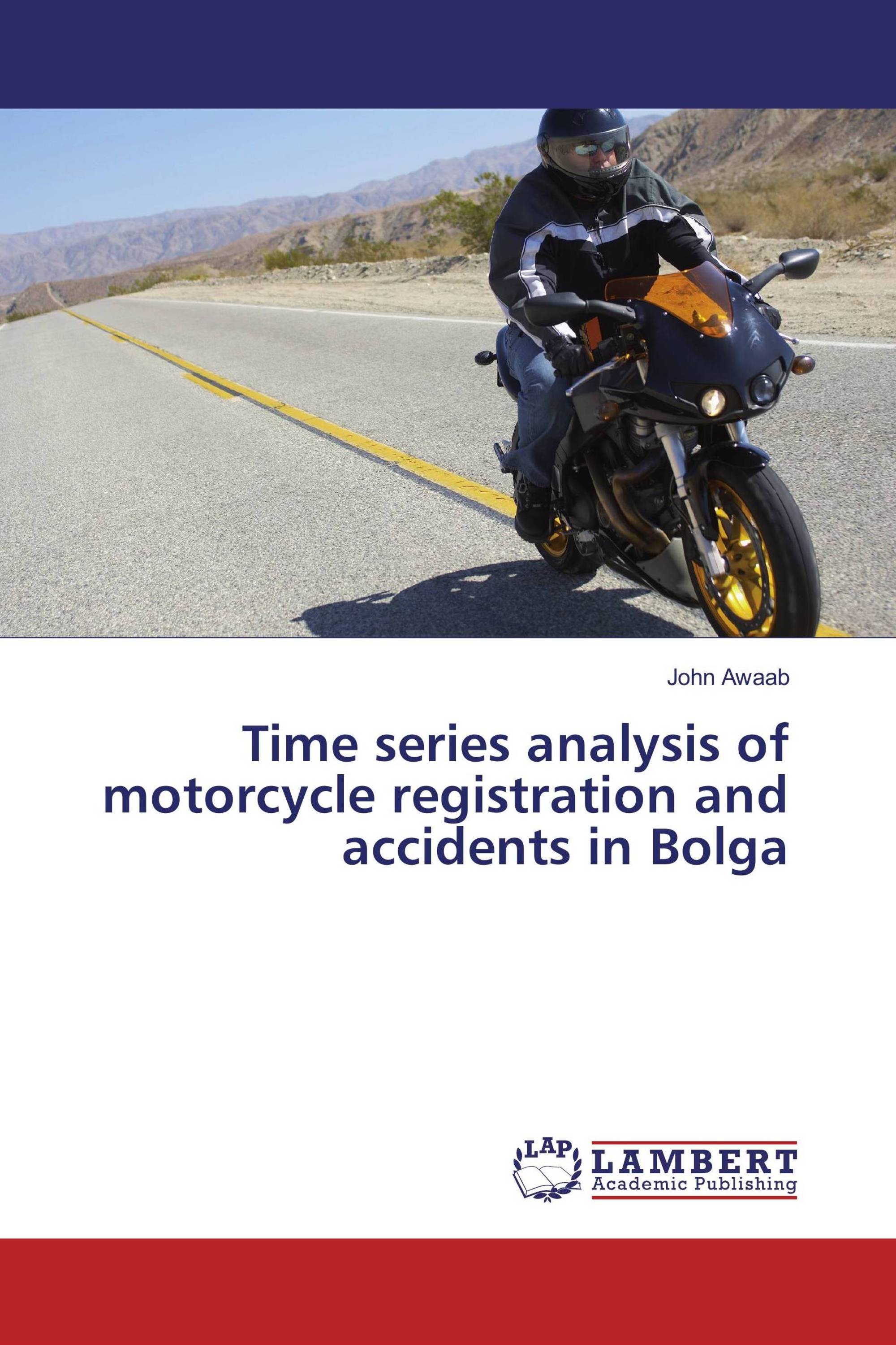 Time series analysis of motorcycle registration and accidents in Bolga