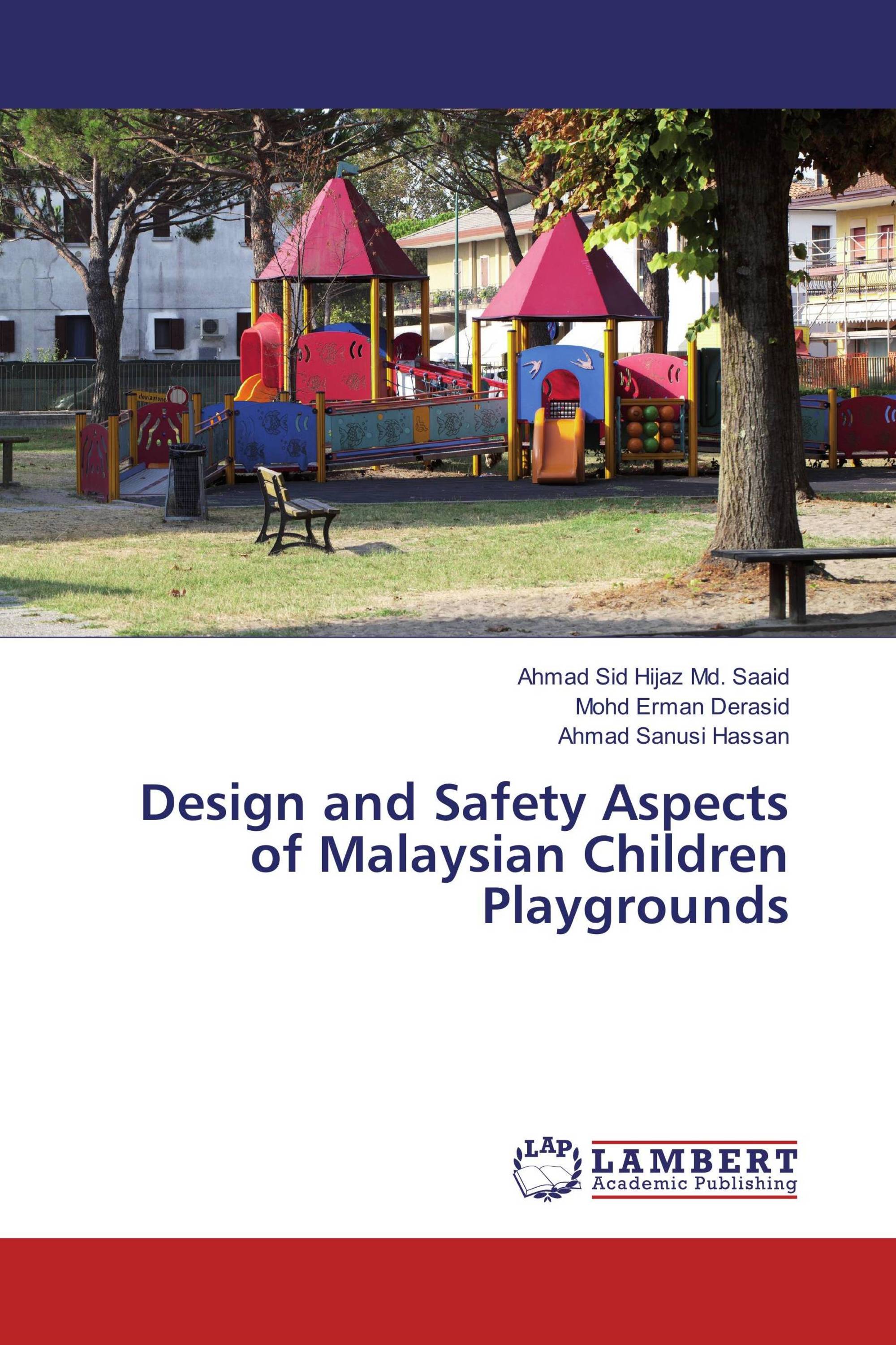 Design and Safety Aspects of Malaysian Children Playgrounds