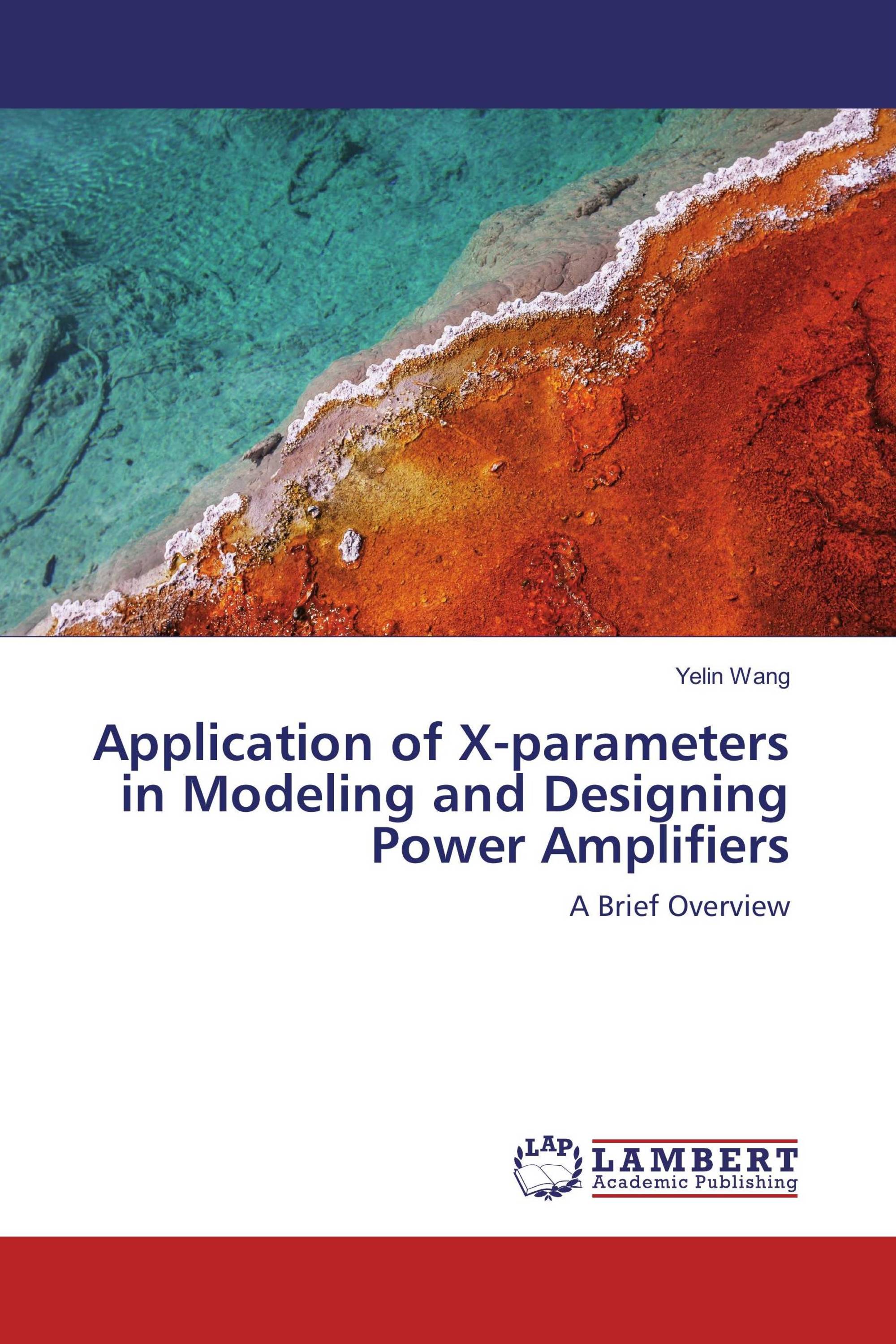 Application of X-parameters in Modeling and Designing Power Amplifiers