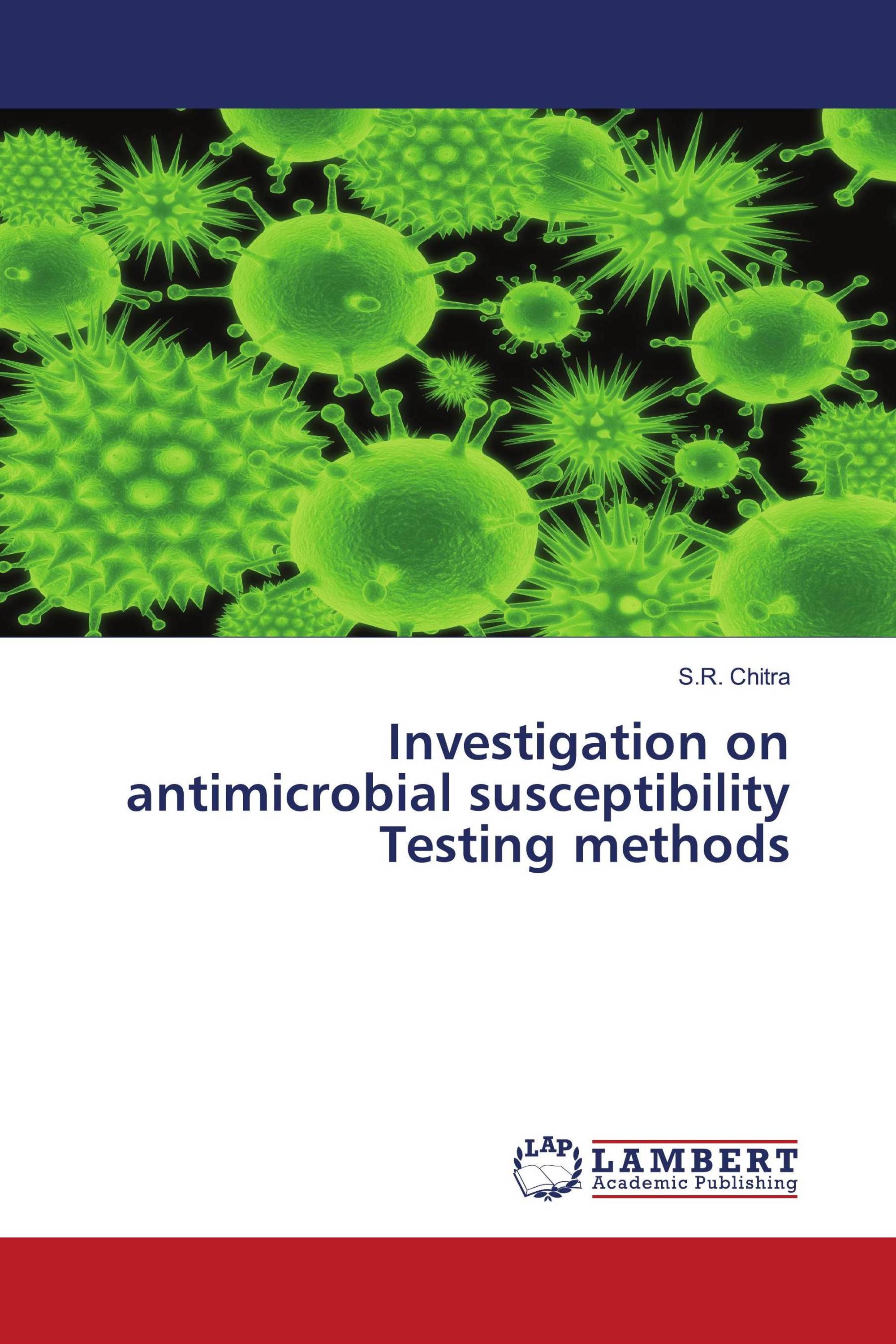 Investigation On Antimicrobial Susceptibility Testing Methods   978-620 