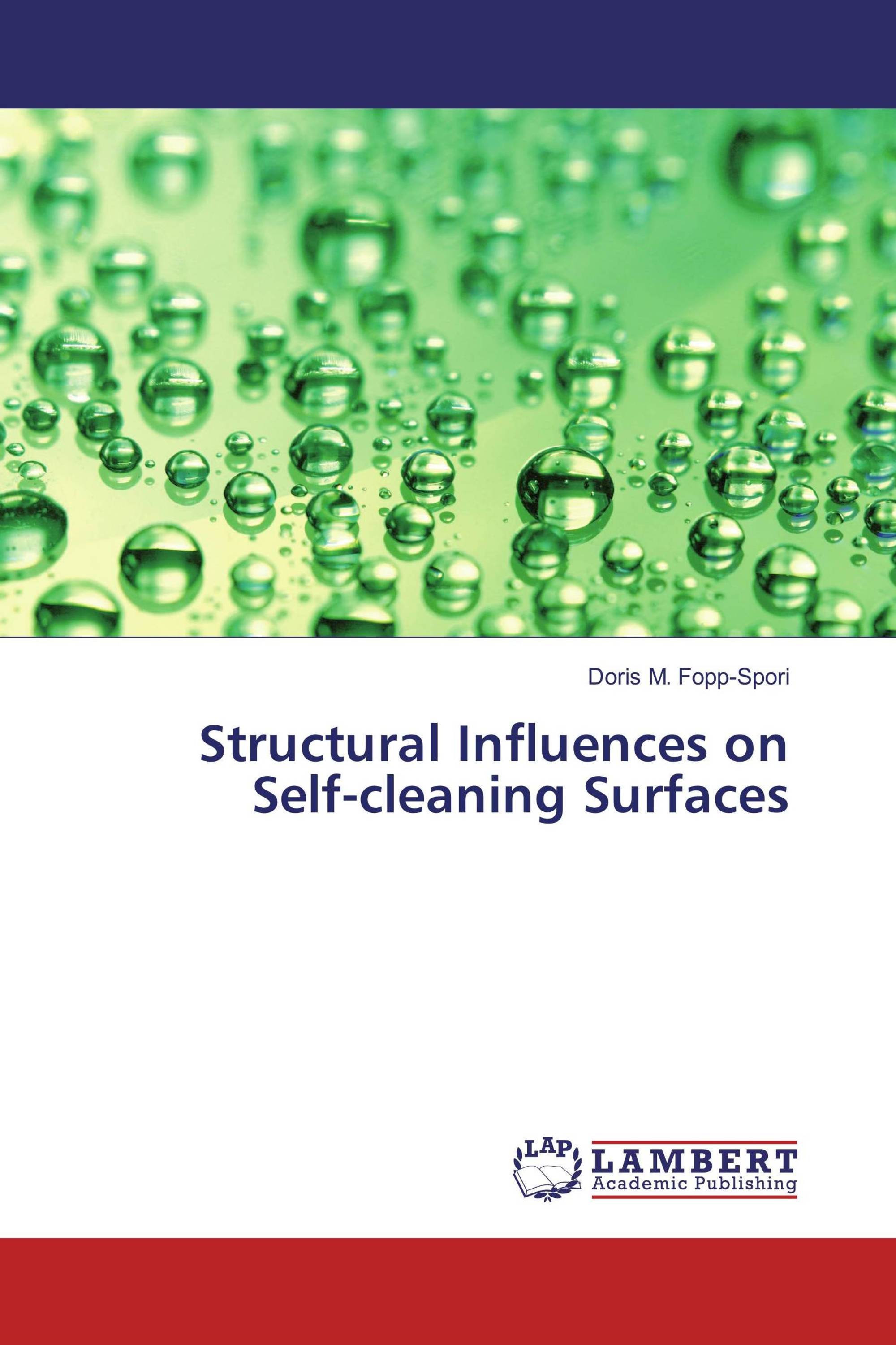 Structural Influences on Self-cleaning Surfaces / 978-620 ...