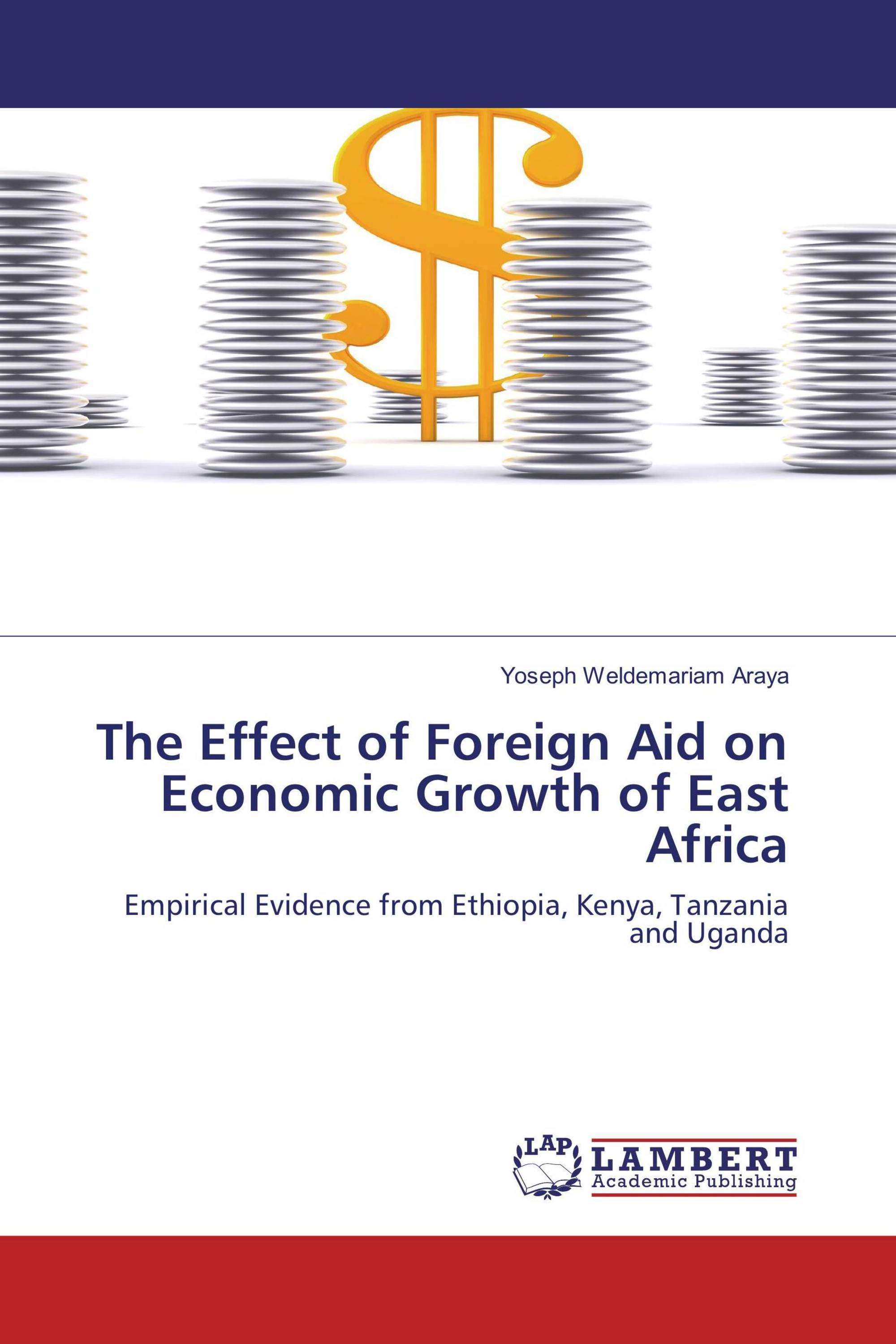 The Effect of Foreign Aid on Economic Growth of East Africa