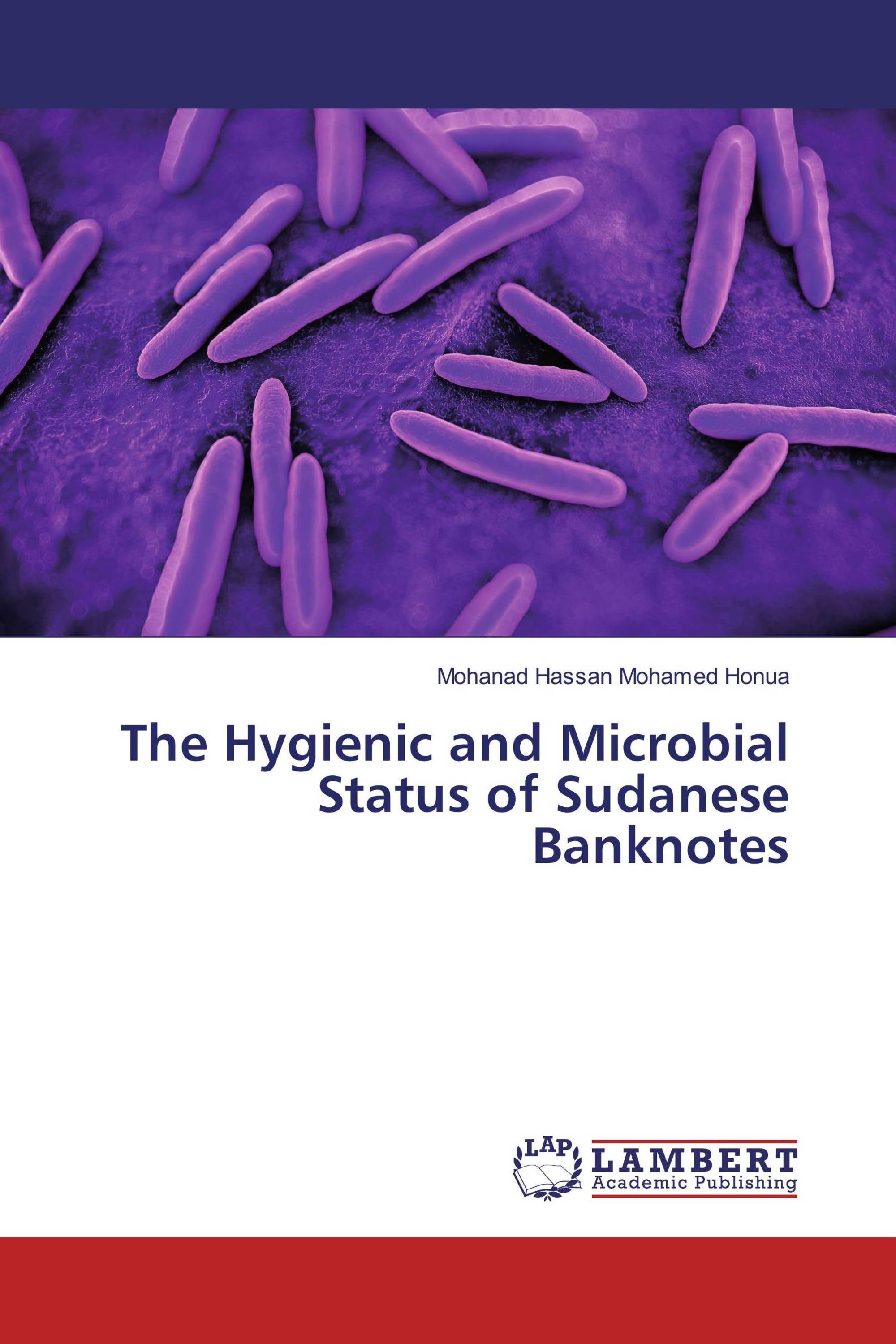 The Hygienic and Microbial Status of Sudanese Banknotes