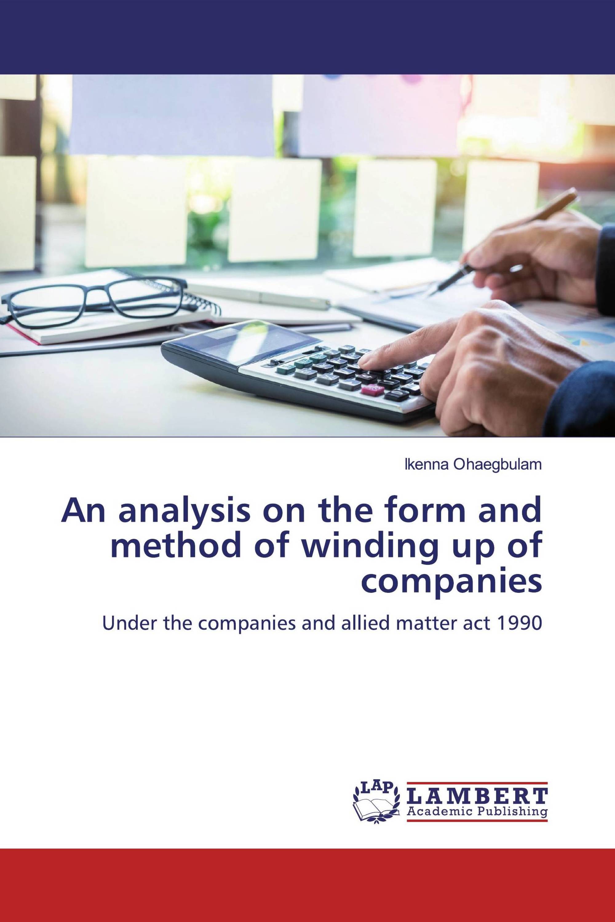 An analysis on the form and method of winding up of companies