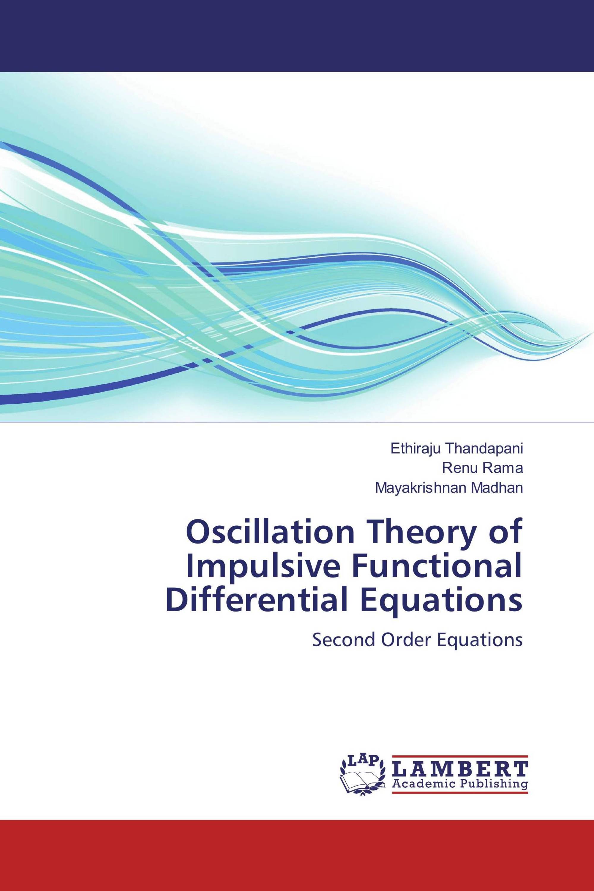 Oscillation Theory Of Impulsive Functional Differential - 