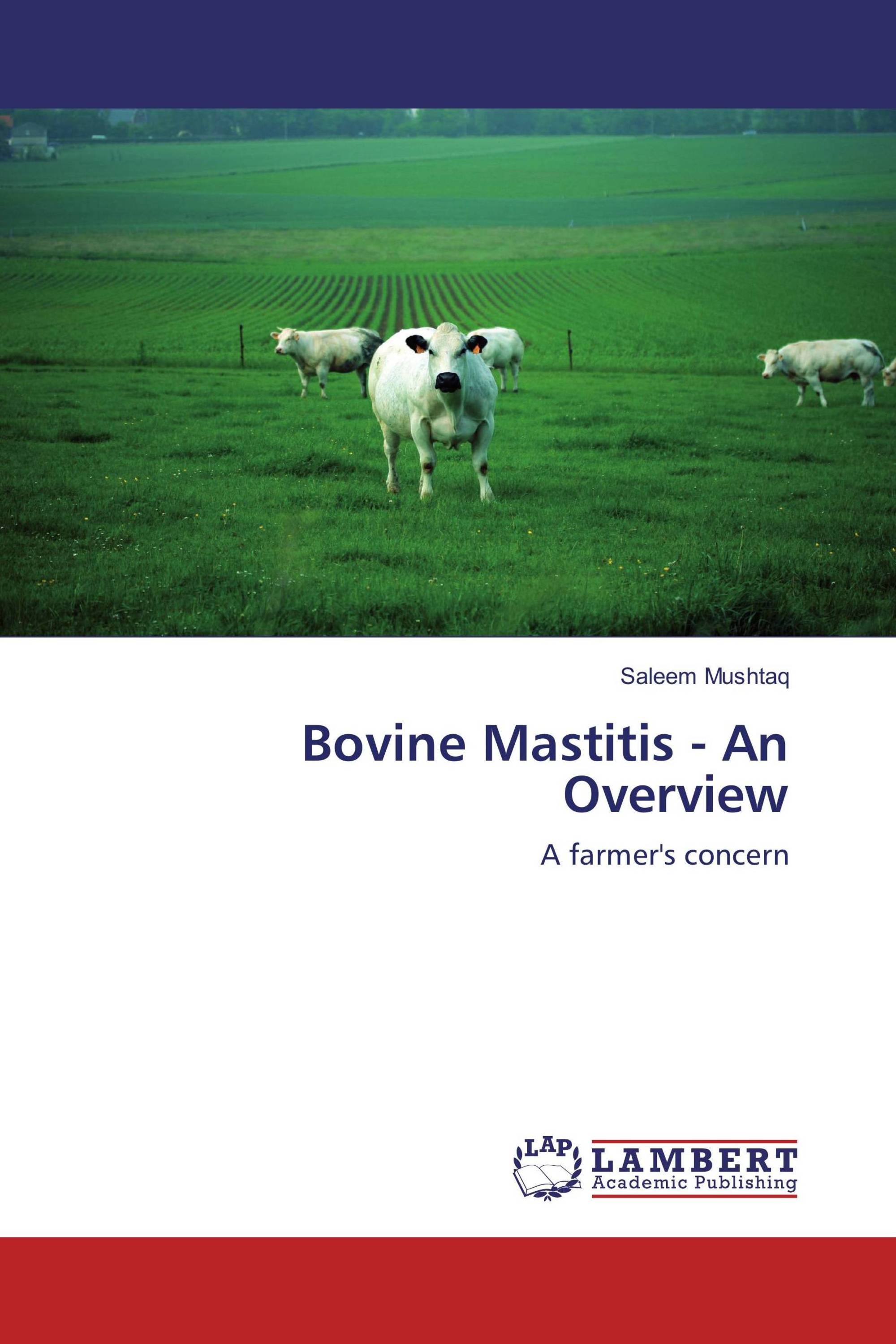 Bovine Mastitis - An Overview