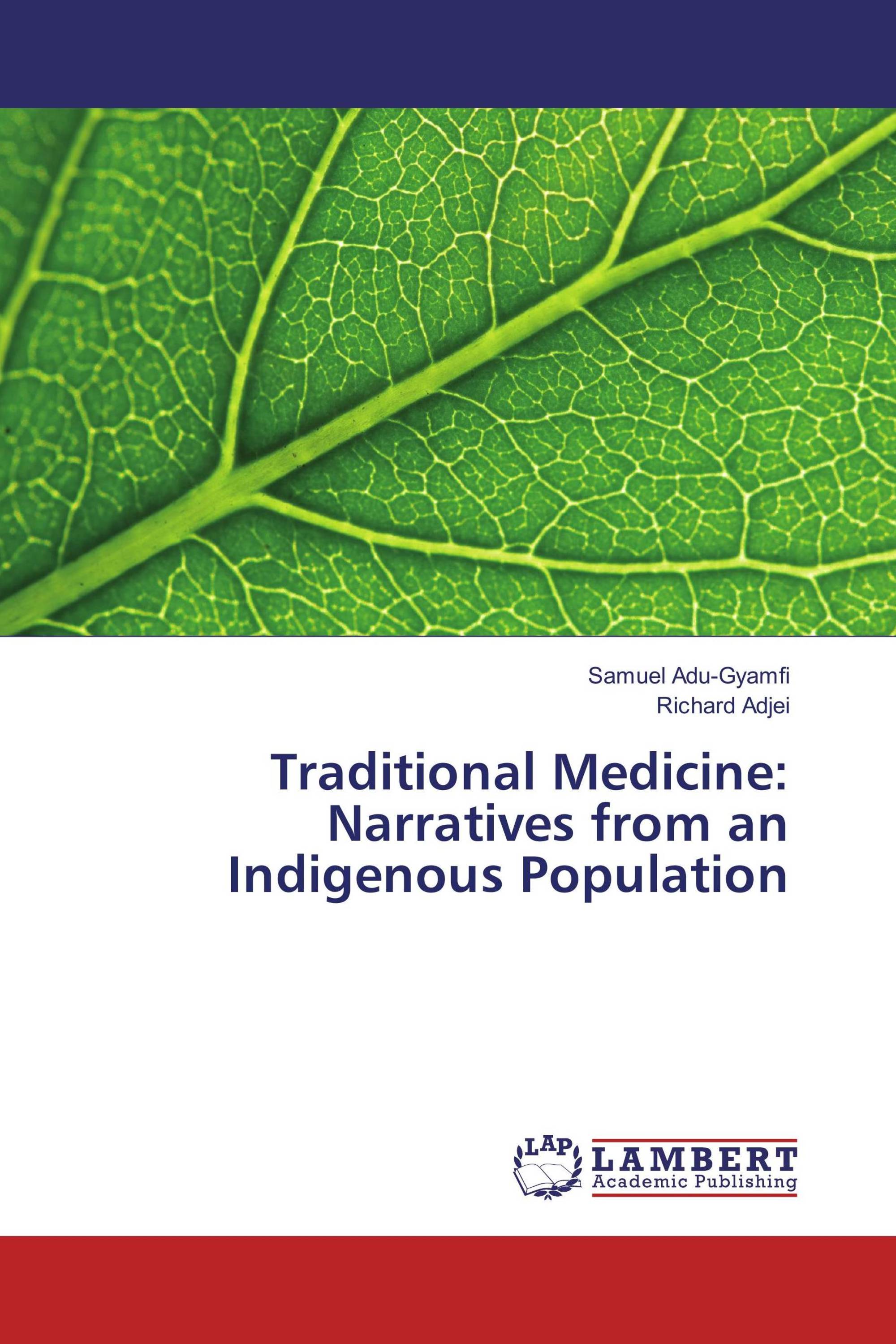 Traditional Medicine: Narratives from an Indigenous Population