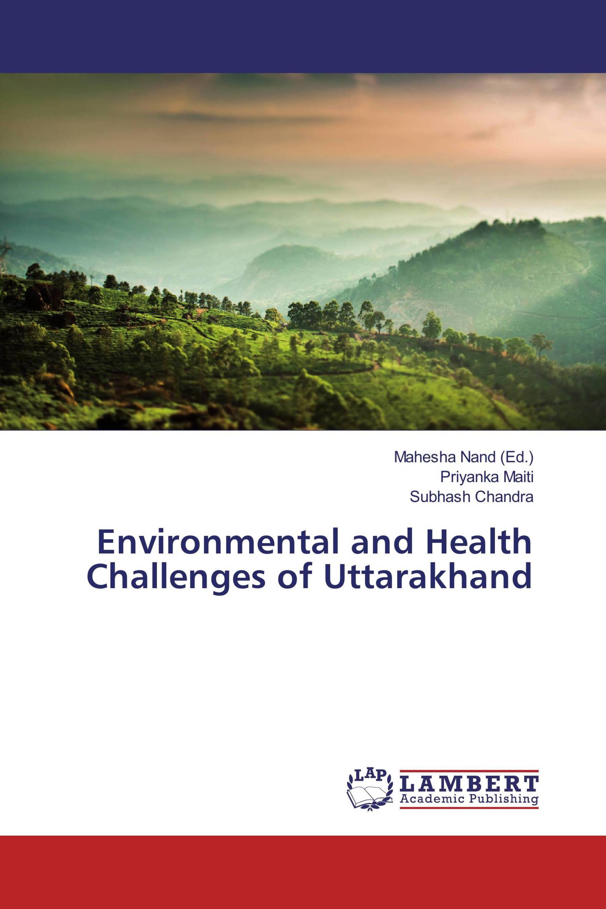 Environmental and Health Challenges of Uttarakhand