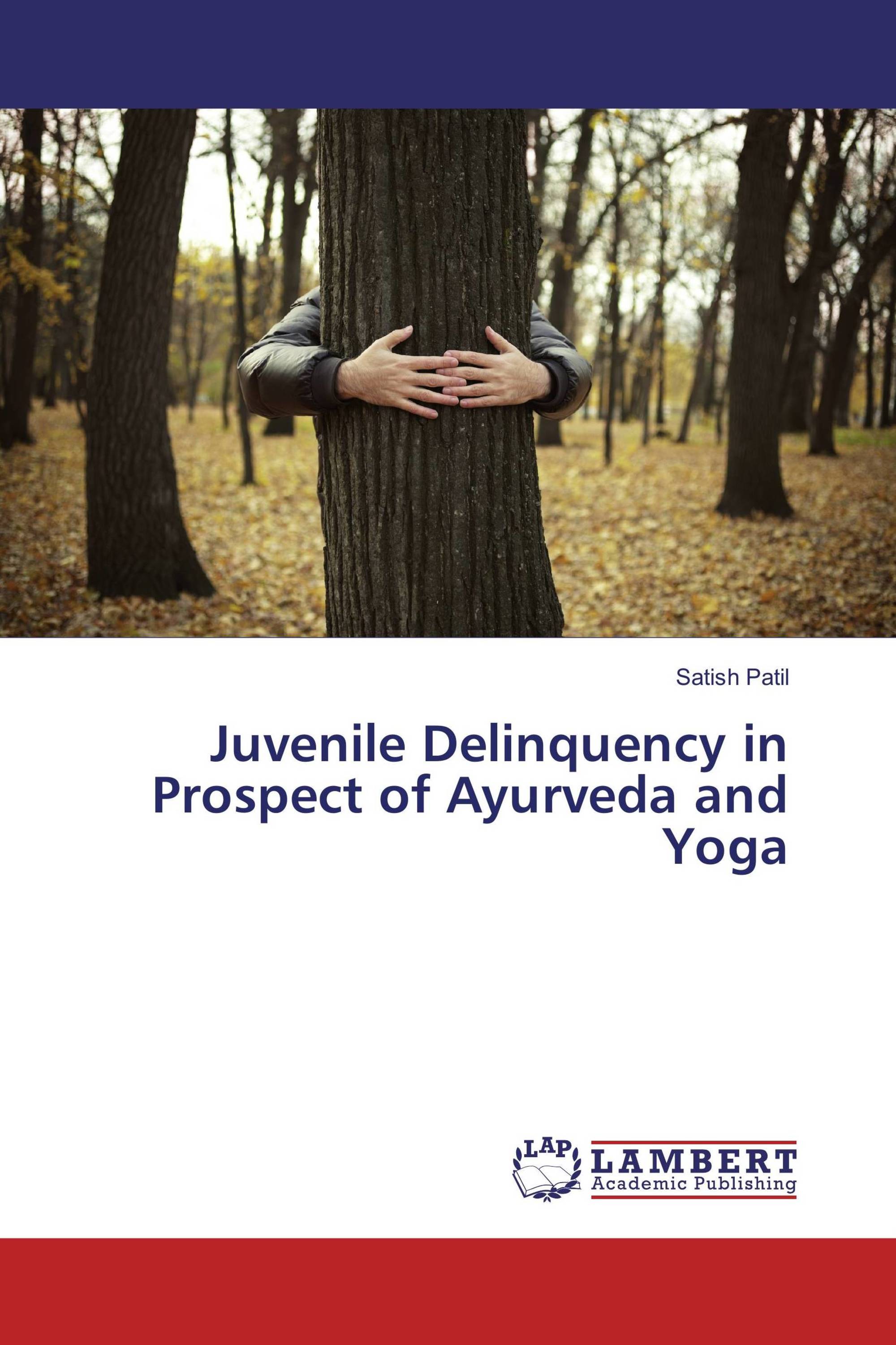 Juvenile Delinquency in Prospect of Ayurveda and Yoga