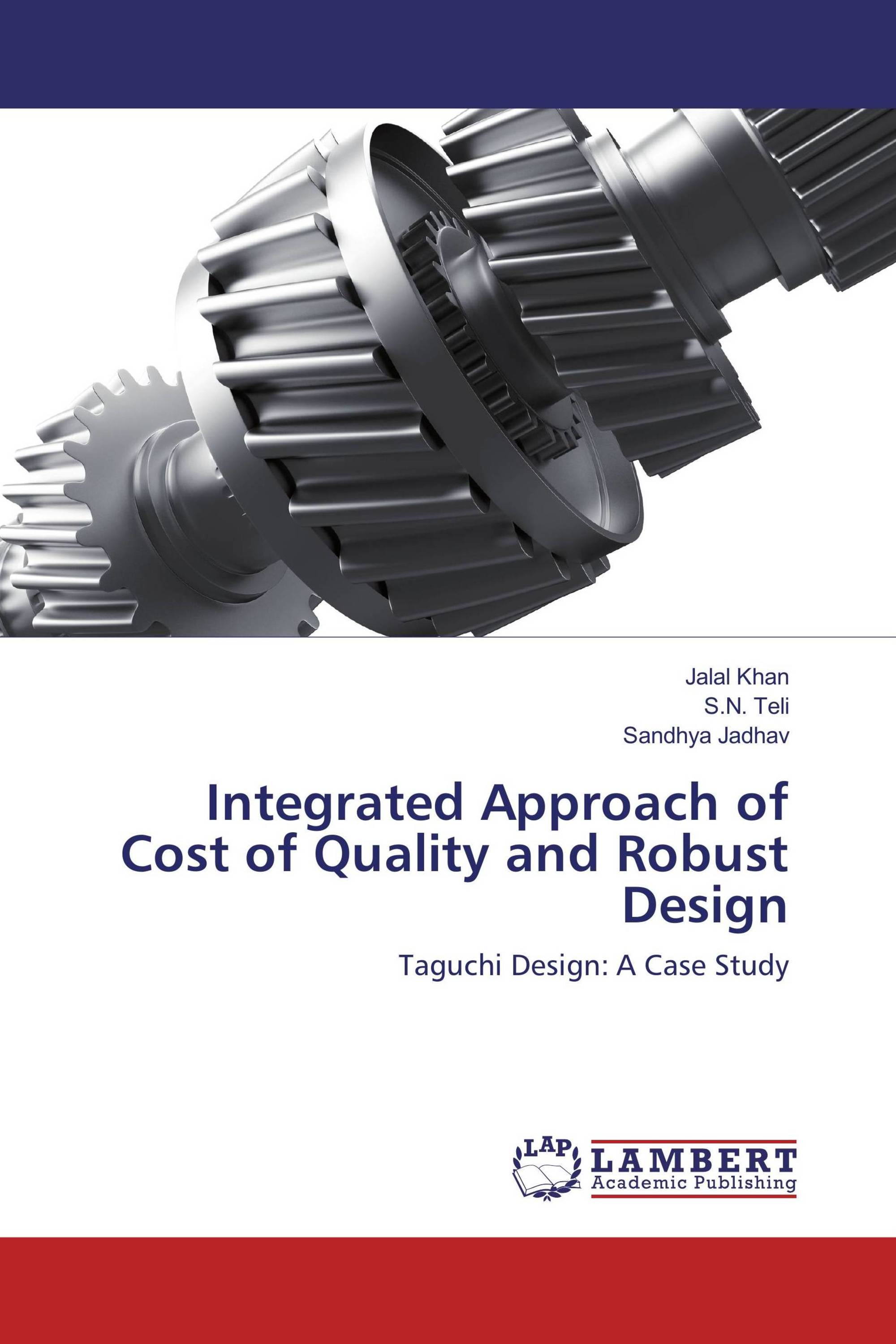 Integrated Approach of Cost of Quality and Robust Design