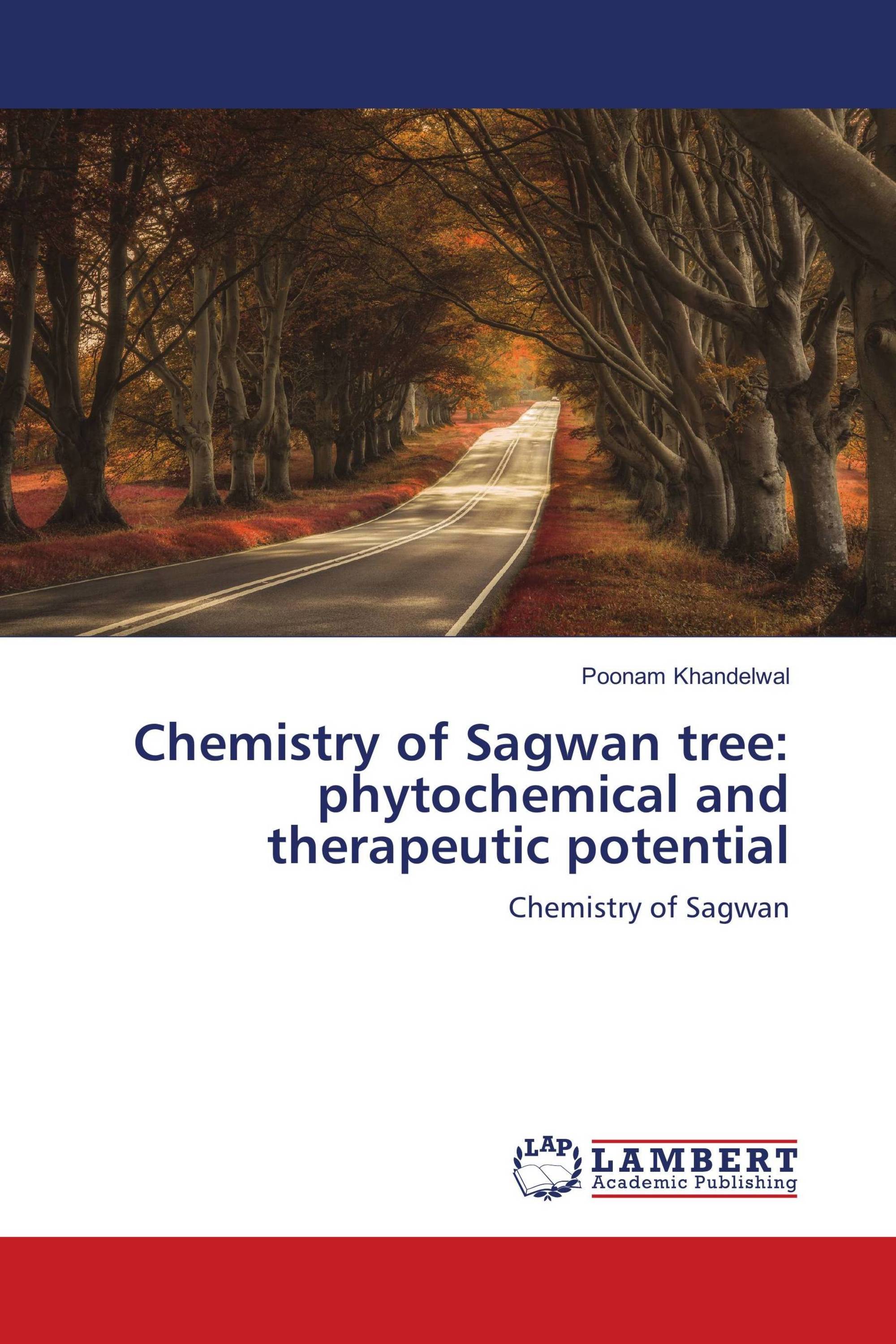 Chemistry of Sagwan tree: phytochemical and therapeutic potential