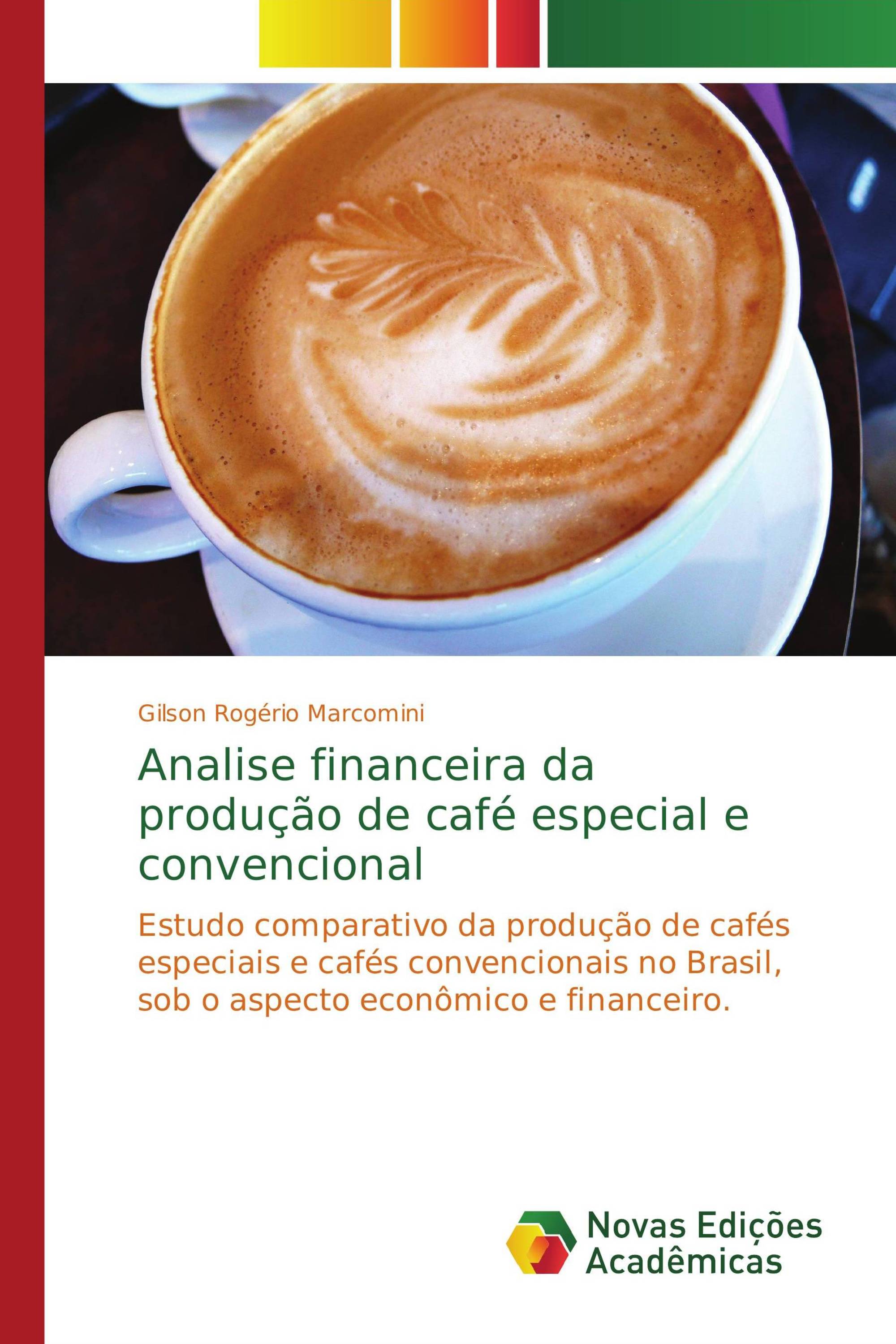 Analise financeira da produção de café especial e convencional