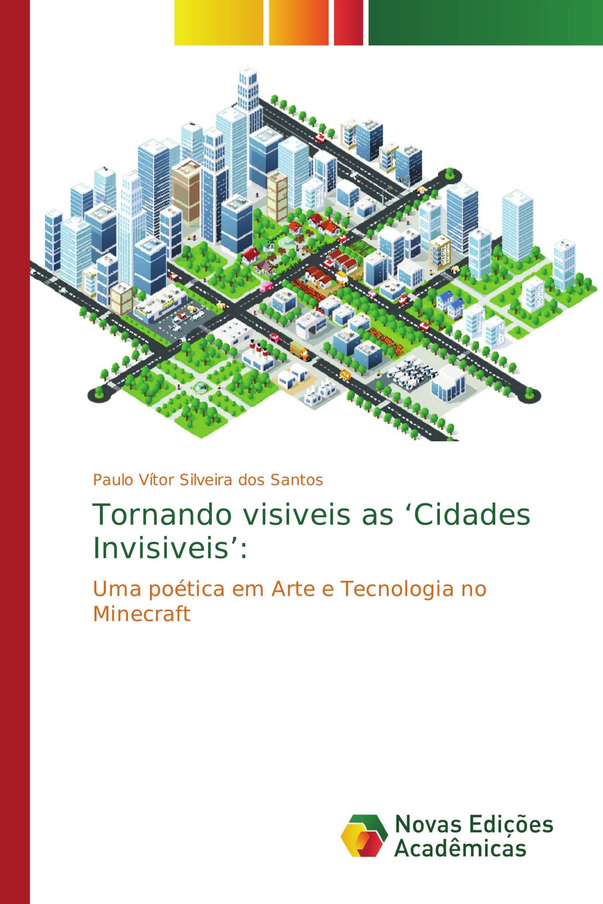 Tornando visiveis as ‘Cidades Invisiveis’: