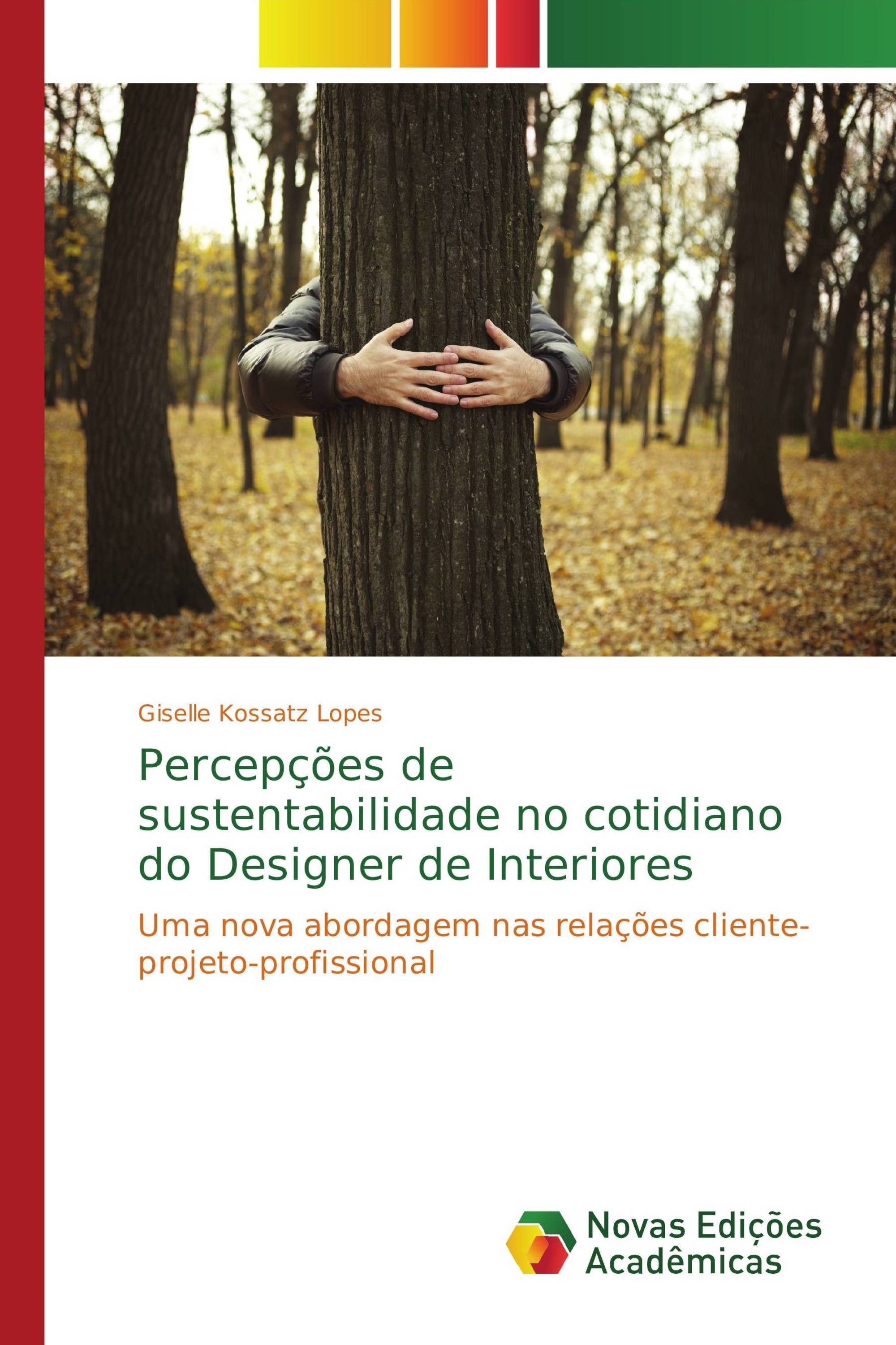 Percepções de sustentabilidade no cotidiano do Designer de Interiores