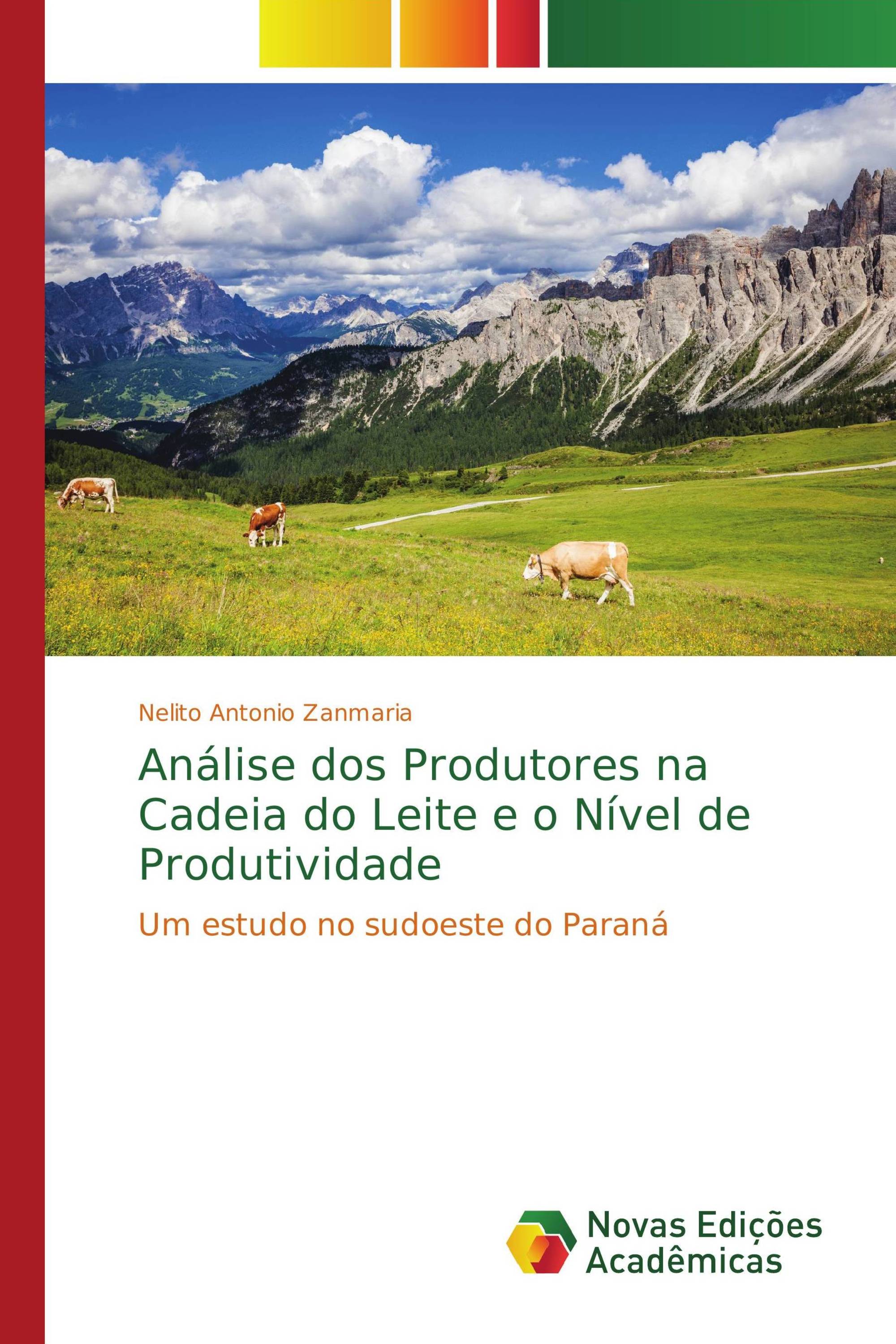 Análise dos Produtores na Cadeia do Leite e o Nível de Produtividade