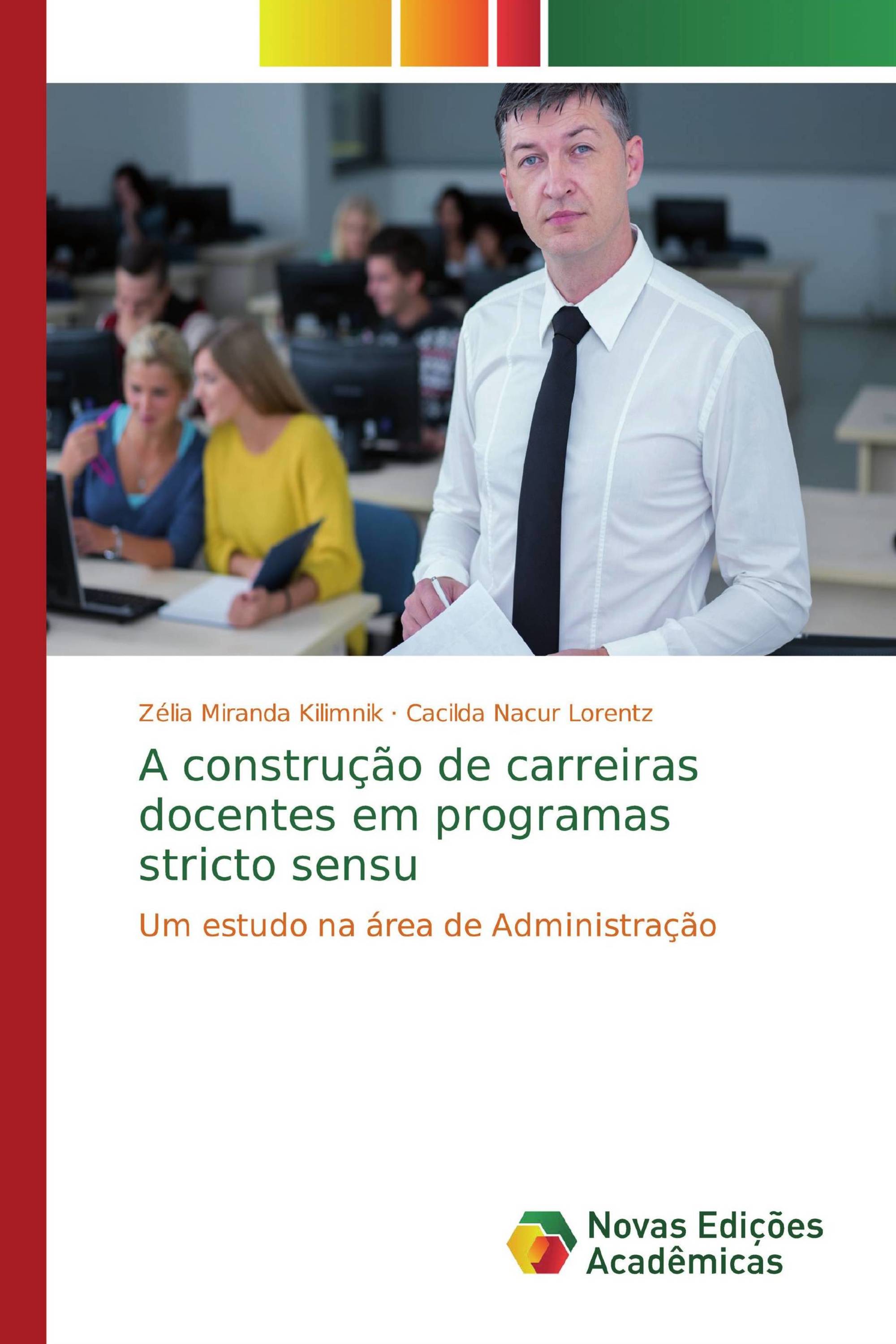 A construção de carreiras docentes em programas stricto sensu