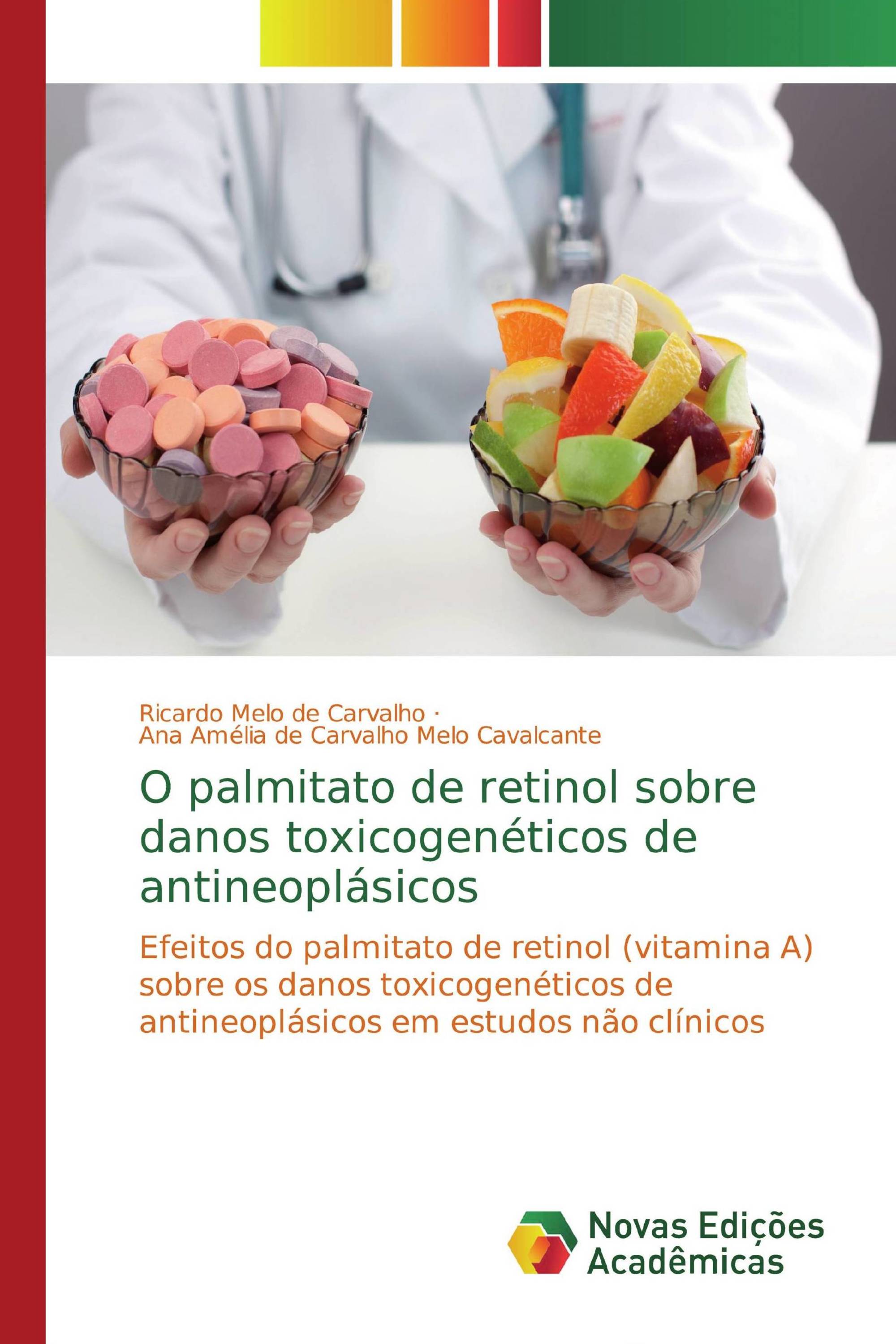 O palmitato de retinol sobre danos toxicogenéticos de antineoplásicos