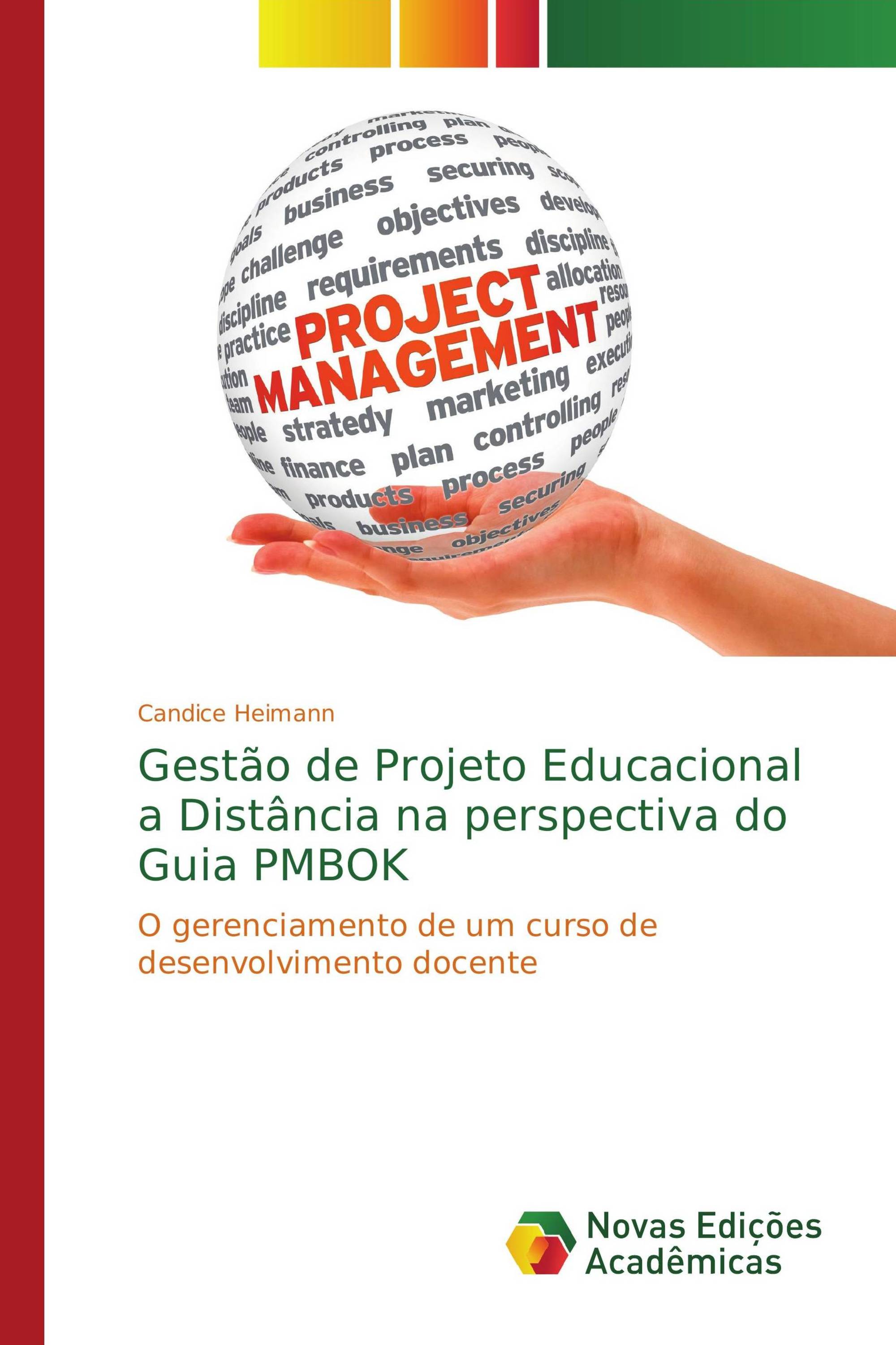 Gestão de Projeto Educacional a Distância na perspectiva do Guia PMBOK