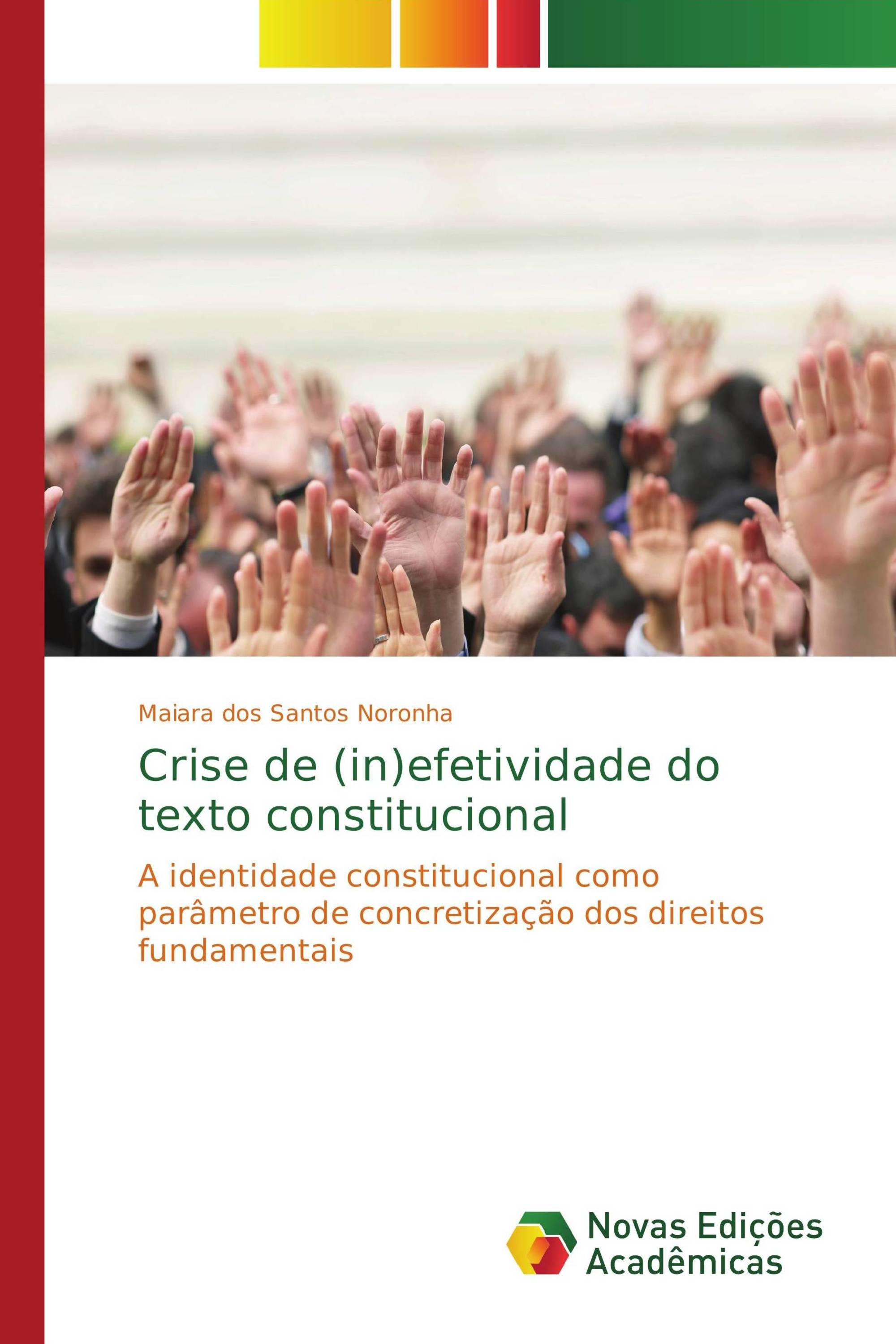 Crise de (in)efetividade do texto constitucional