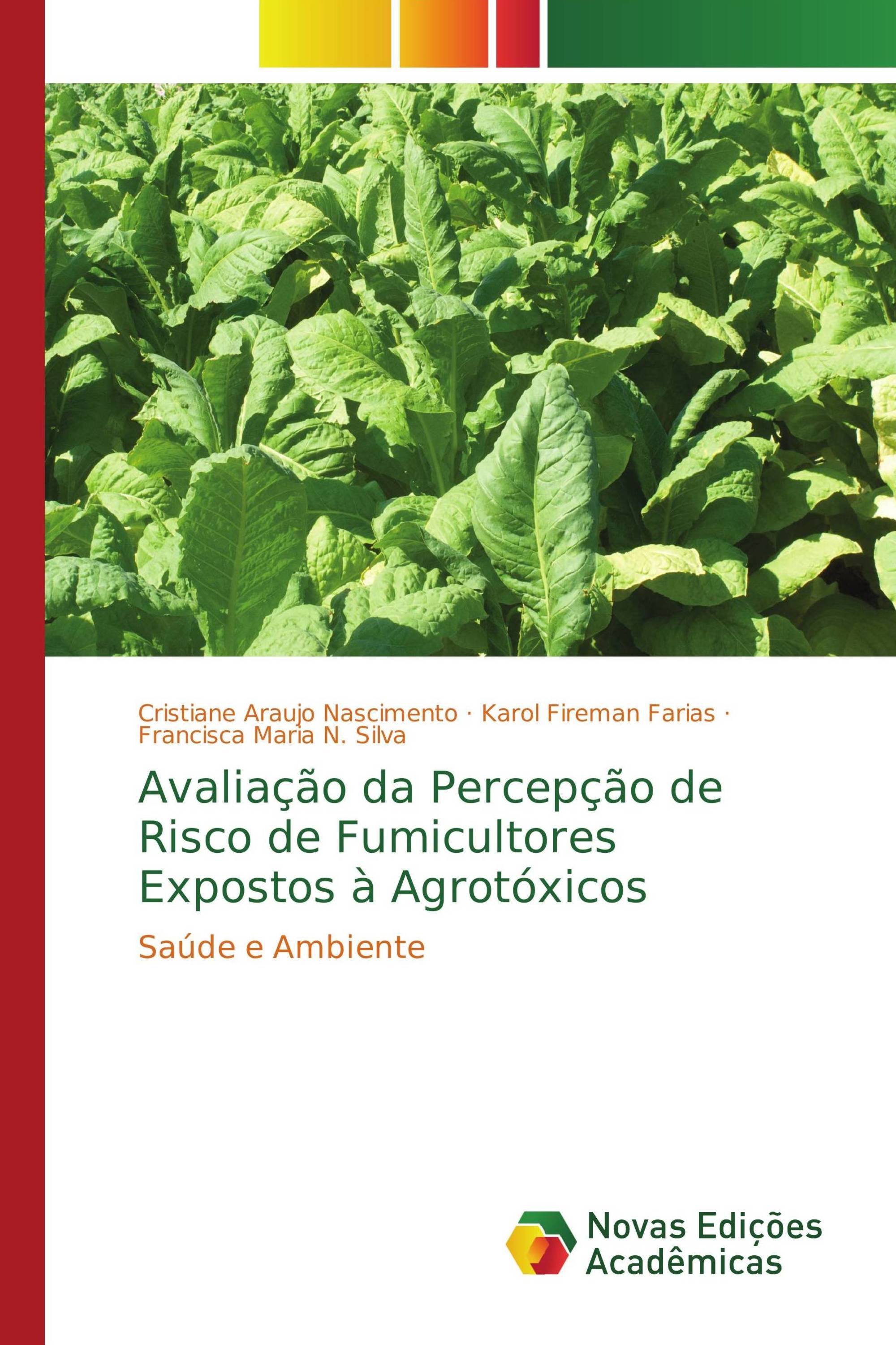 Avaliação da Percepção de Risco de Fumicultores Expostos à Agrotóxicos