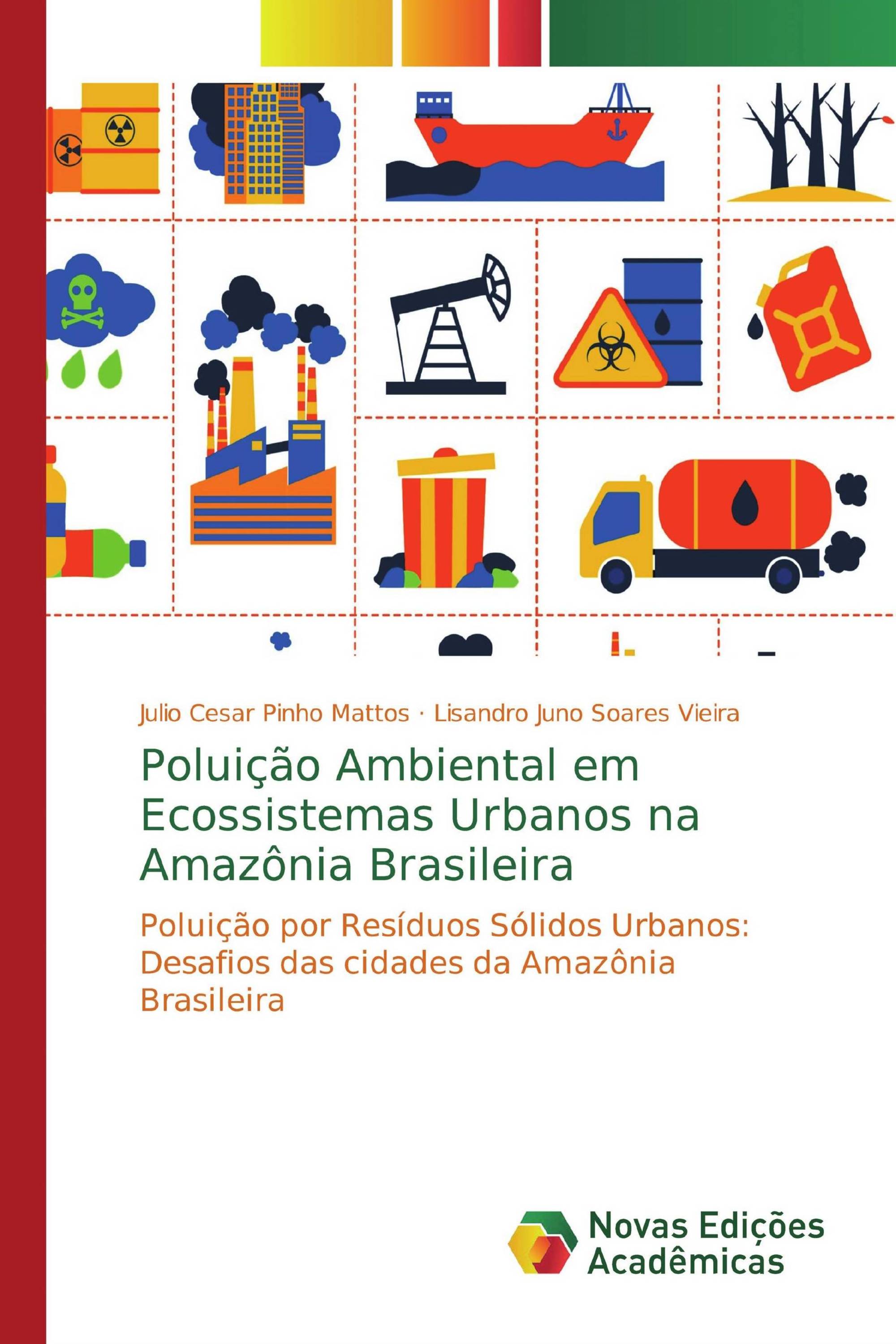 Poluição Ambiental em Ecossistemas Urbanos na Amazônia Brasileira