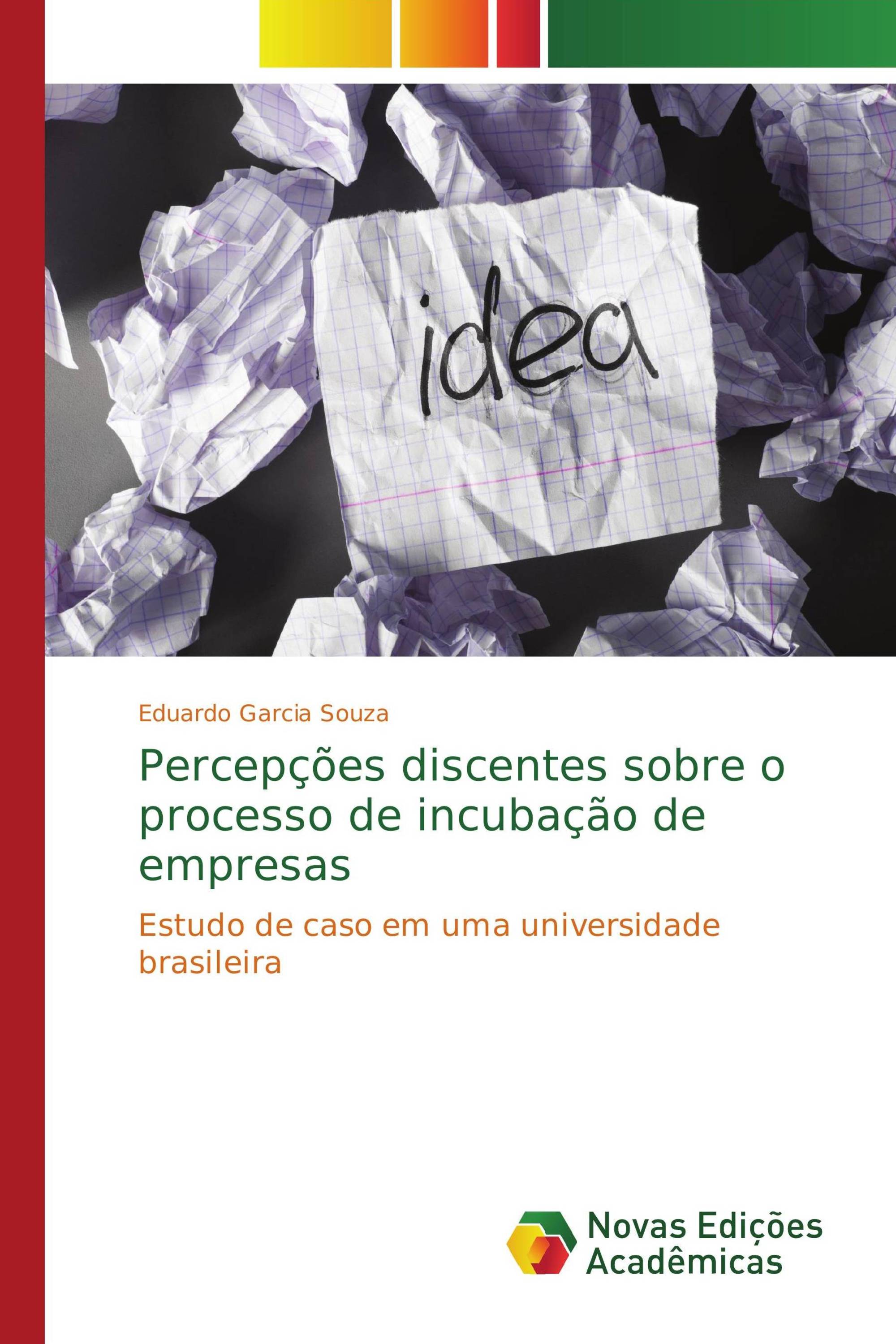 Percepções discentes sobre o processo de incubação de empresas