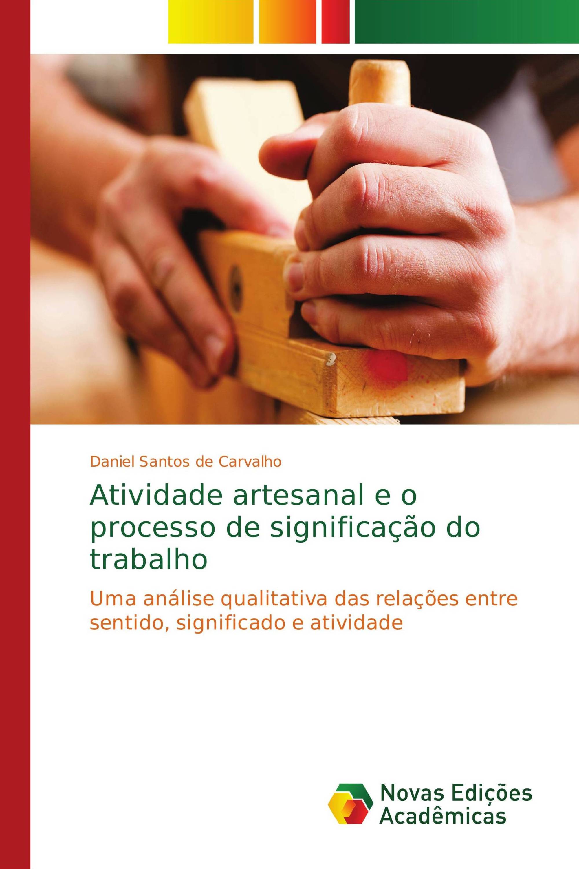 Atividade artesanal e o processo de significação do trabalho