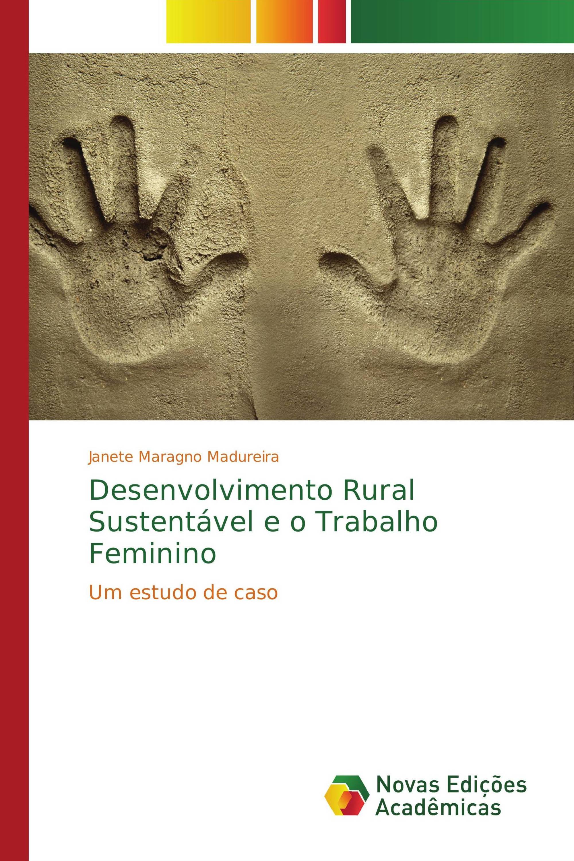 Desenvolvimento Rural Sustentável e o Trabalho Feminino