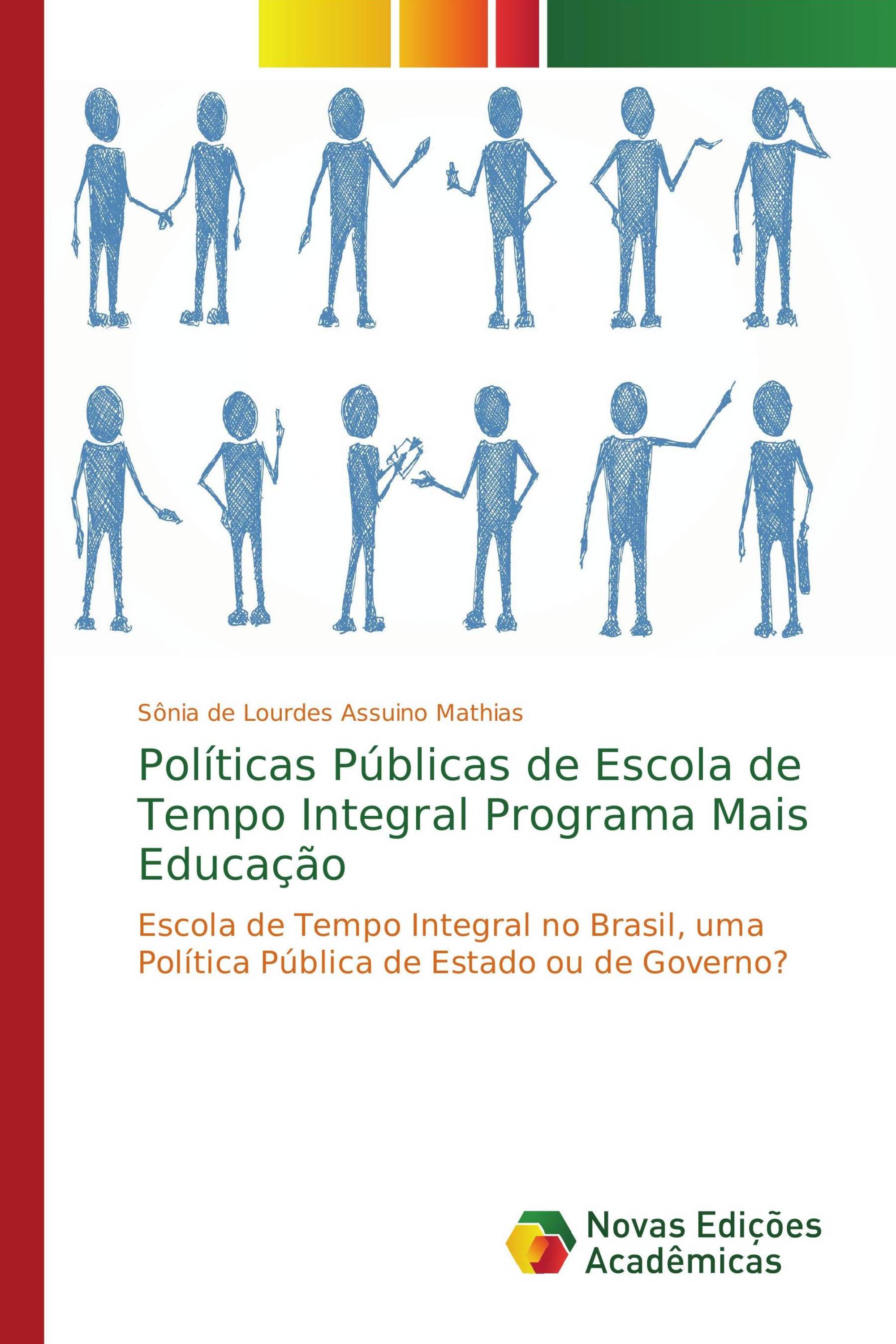 Políticas Públicas de Escola de Tempo Integral Programa Mais Educação