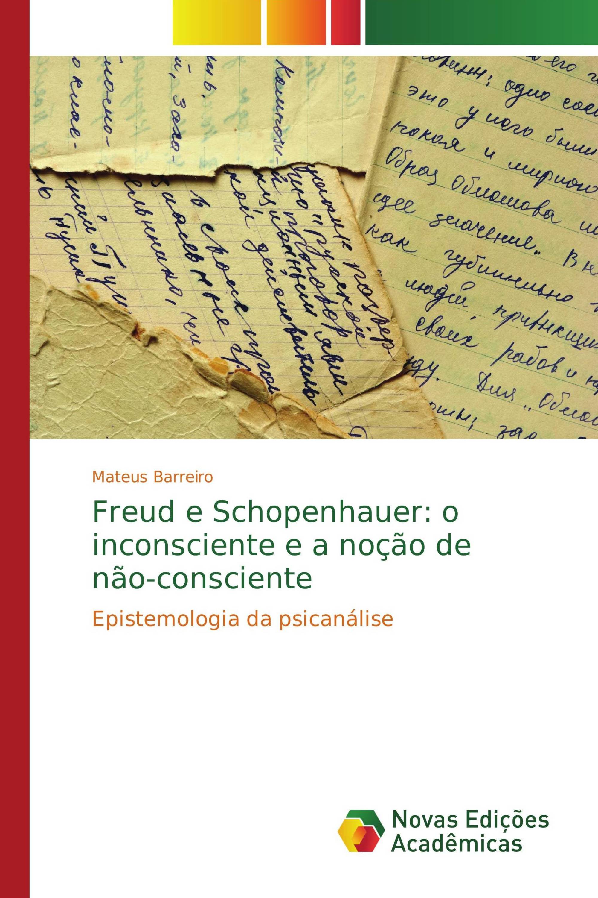 Freud e Schopenhauer: o inconsciente e a noção de não-consciente