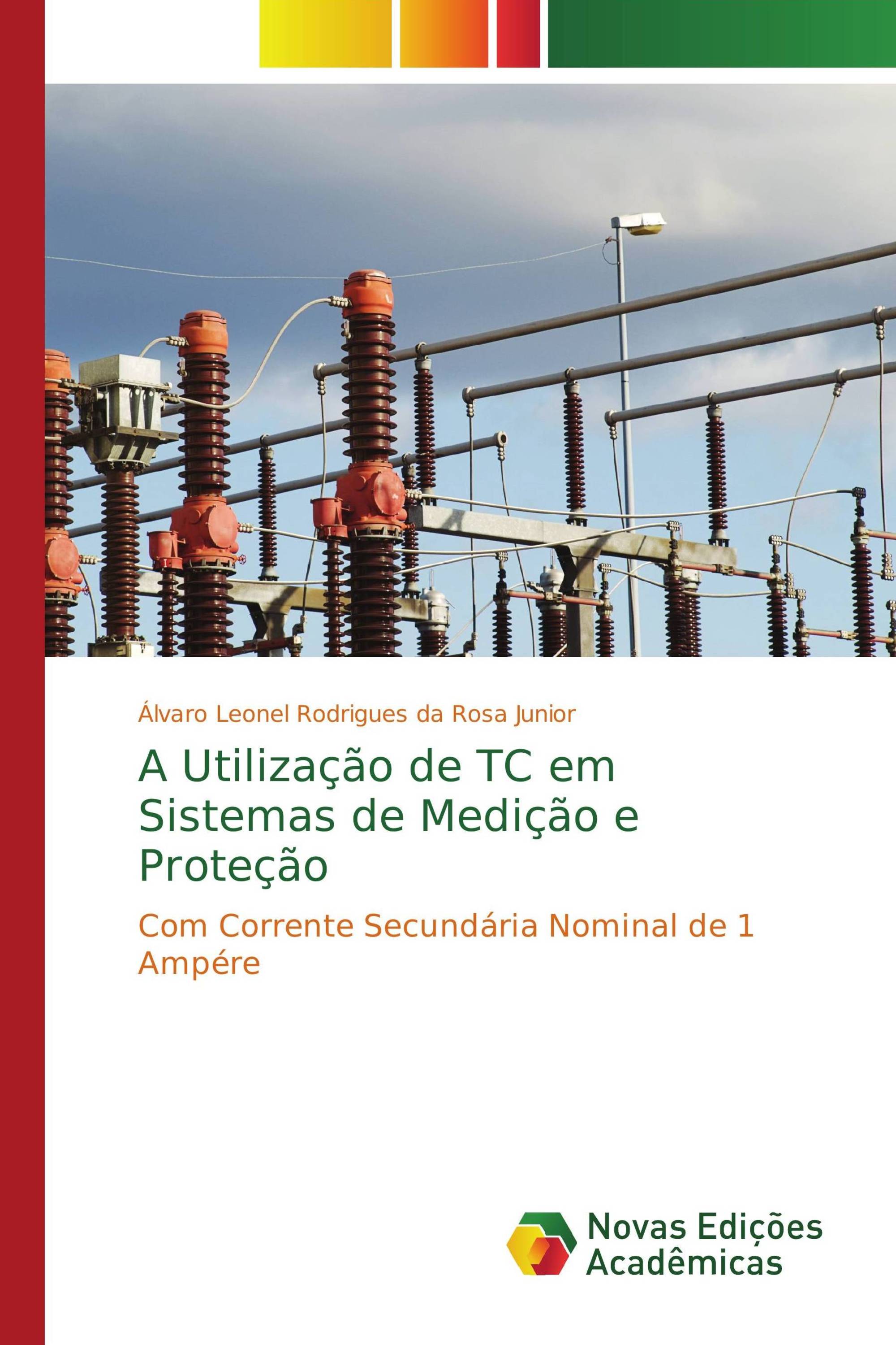 A Utilização de TC em Sistemas de Medição e Proteção