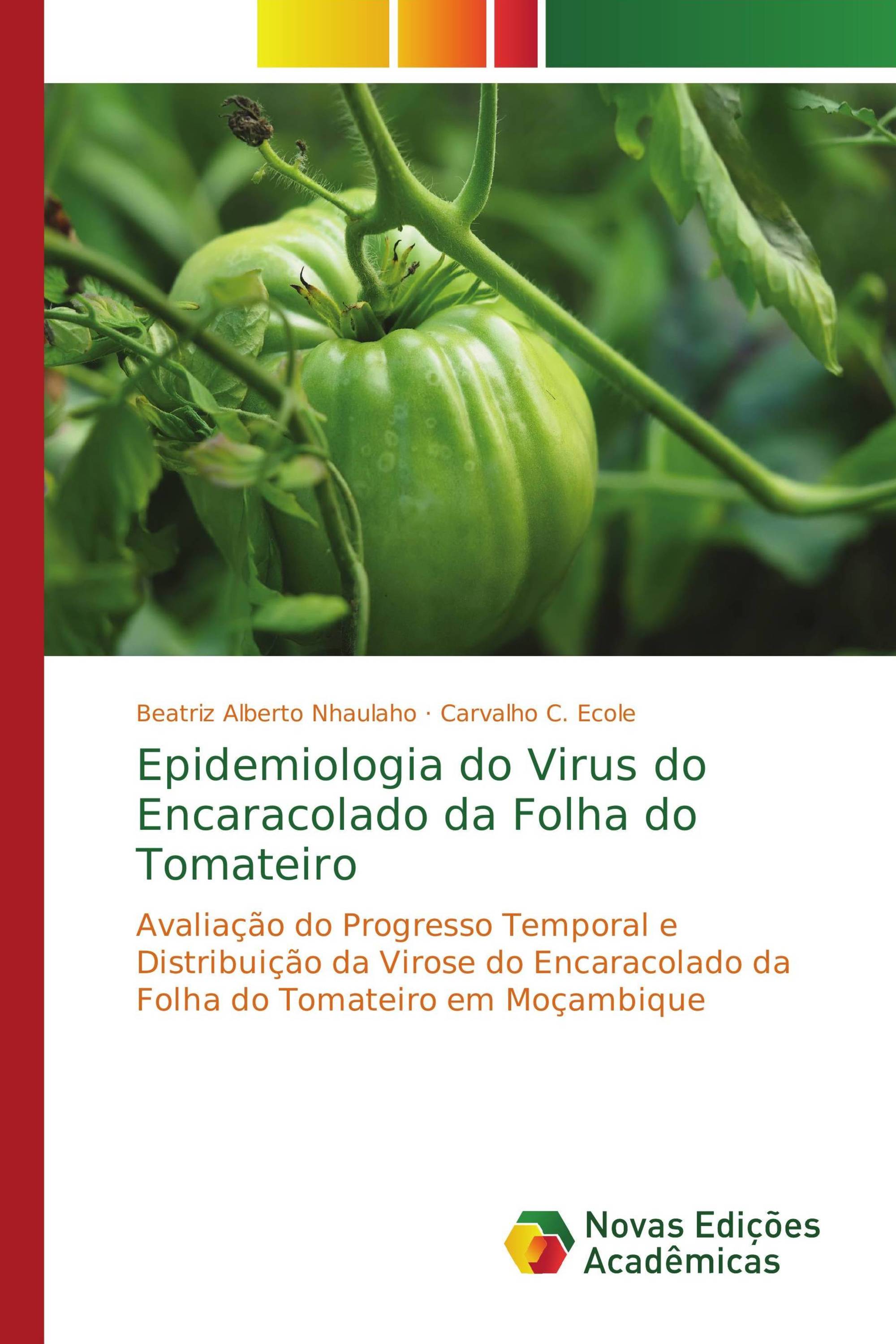 Epidemiologia do Virus do Encaracolado da Folha do Tomateiro