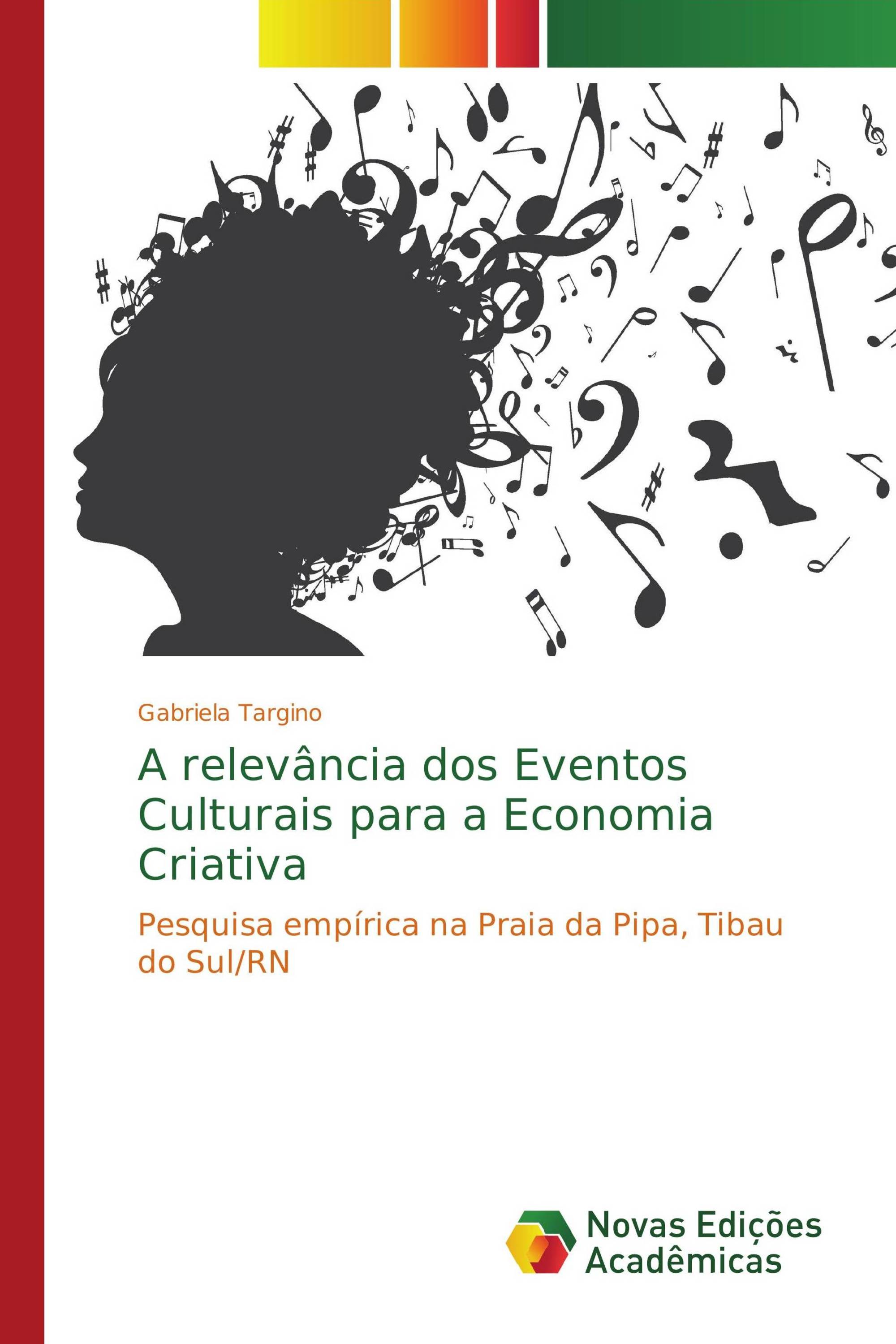 A relevância dos Eventos Culturais para a Economia Criativa